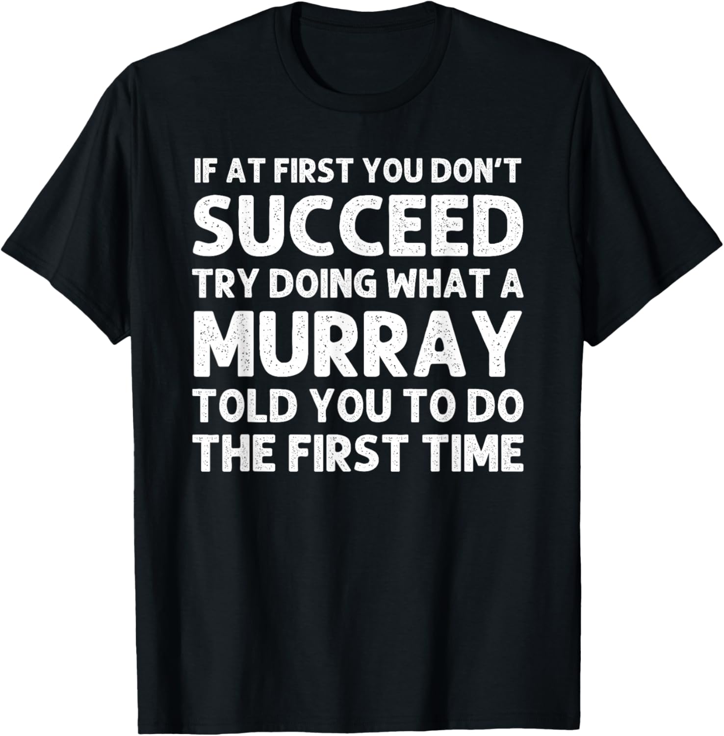 MURRAY Funny Surname Family Tree Birthday Reunion Idea T-Shirt - T-Shirt | Black
