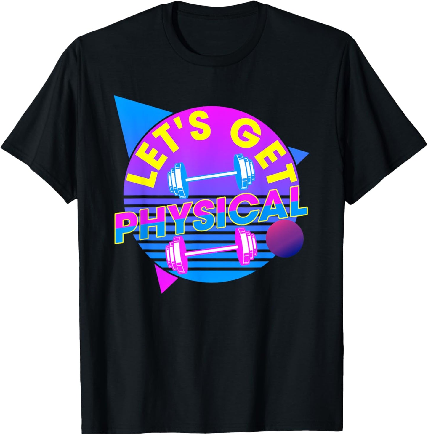 Lets Get Physical - Gym Fitness 80's Workout T-Shirt - T-Shirt | Black