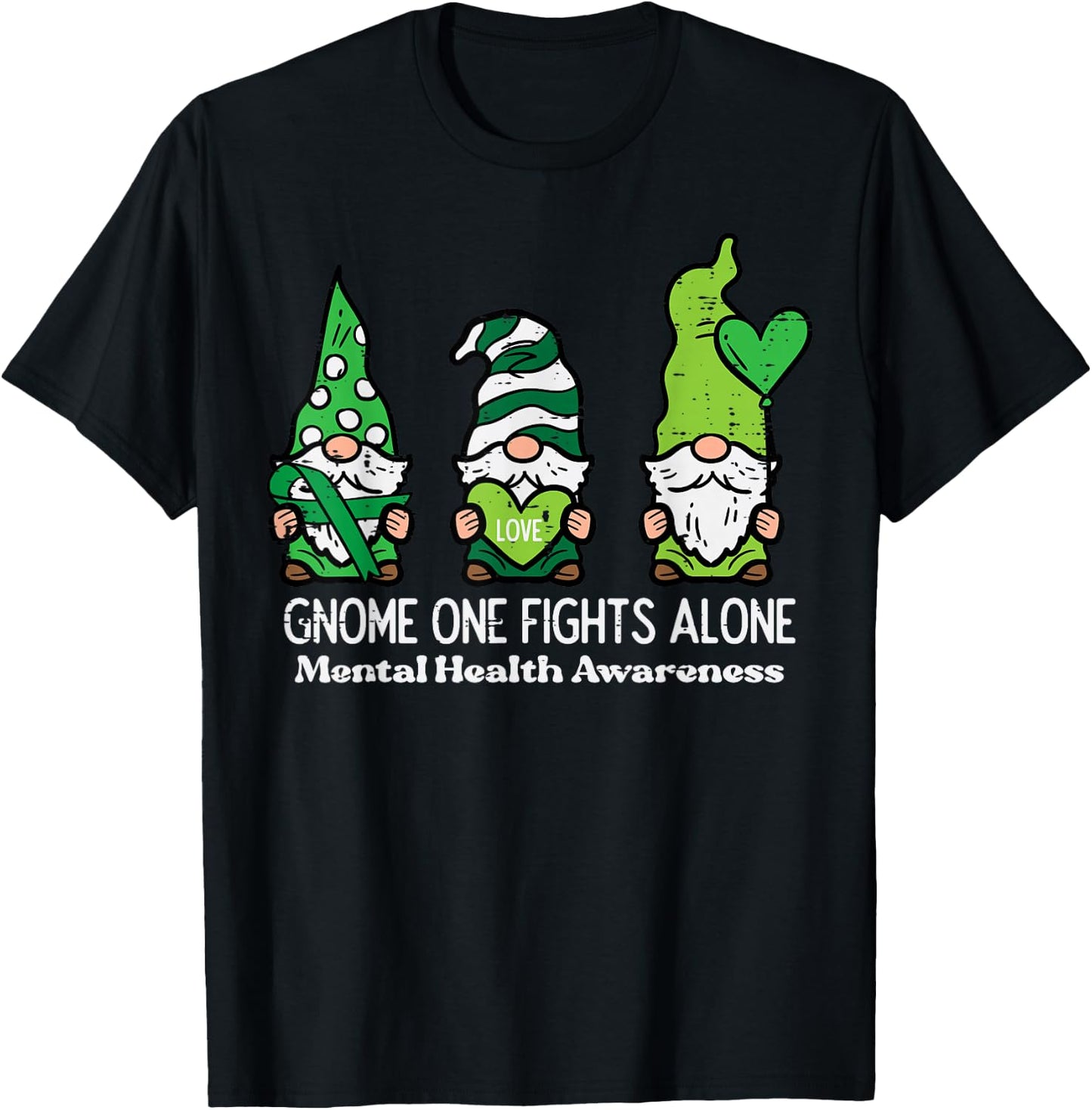 Mental Health Gnome One Fights Alone Awareness Women Men Kid T-Shirt - T-Shirt | Black