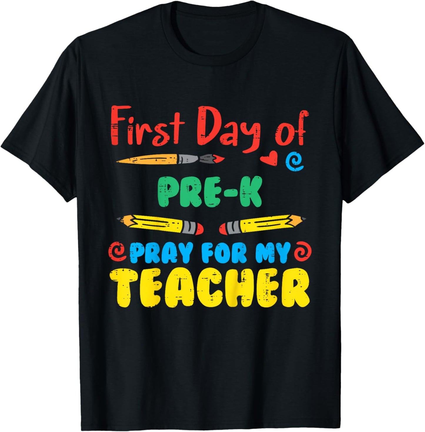 First Day Of Pre K Pray Funny Prek Pre Kindergarten Boy Girl T-Shirt - T-Shirt | Black