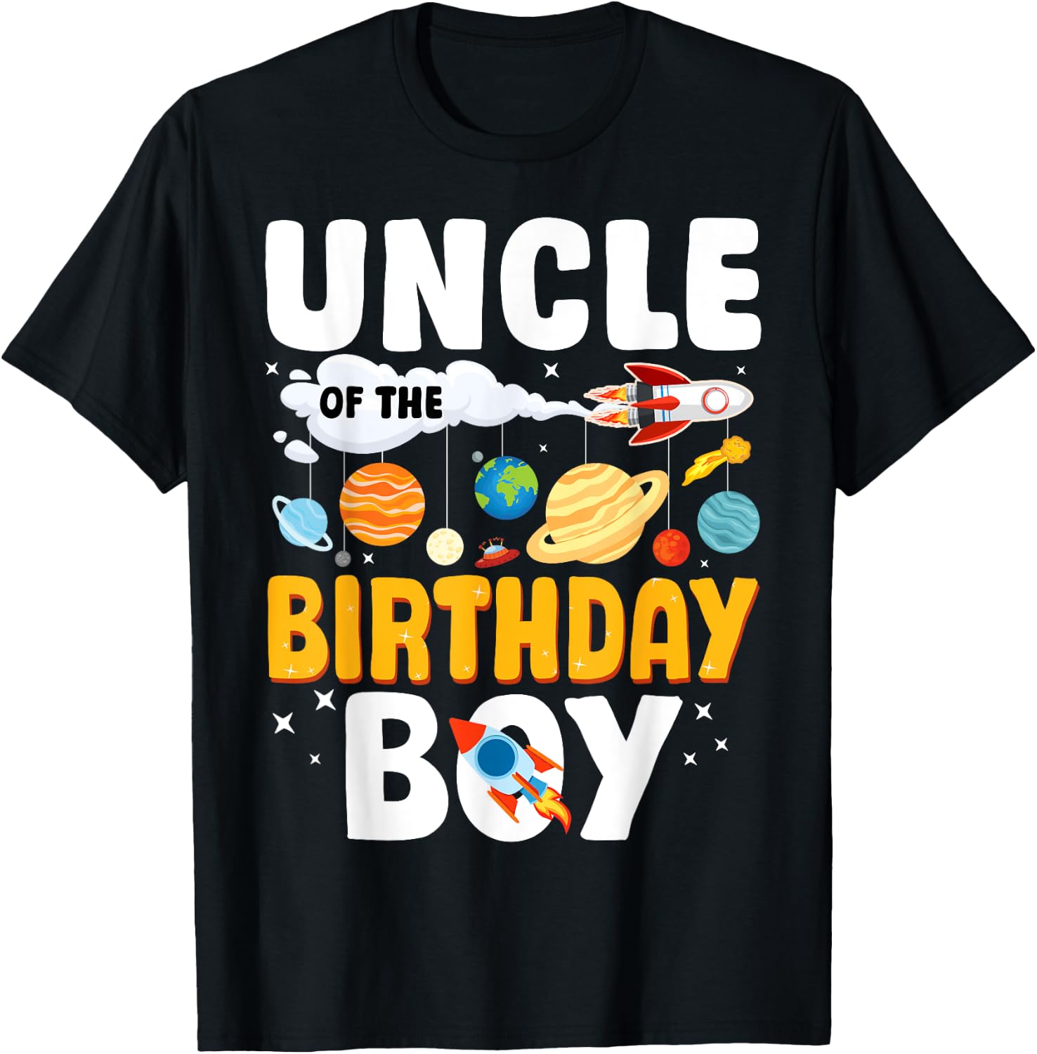 Uncle Of The Birthday Boy Space Planet Theme Bday T-Shirt - T-Shirt | Black