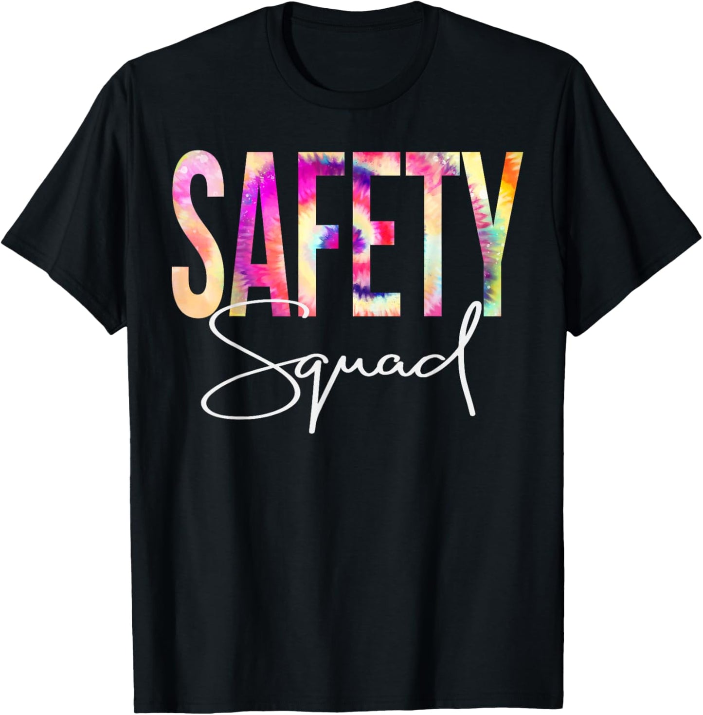 Safety Squad Tie Dye Back To School women appreciation T-Shirt - T-Shirt | Black