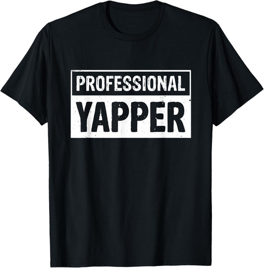 Blabbermouth Chatterbox Yapping Extrovert Professional Yapper T-Shirt - T-Shirt | Black