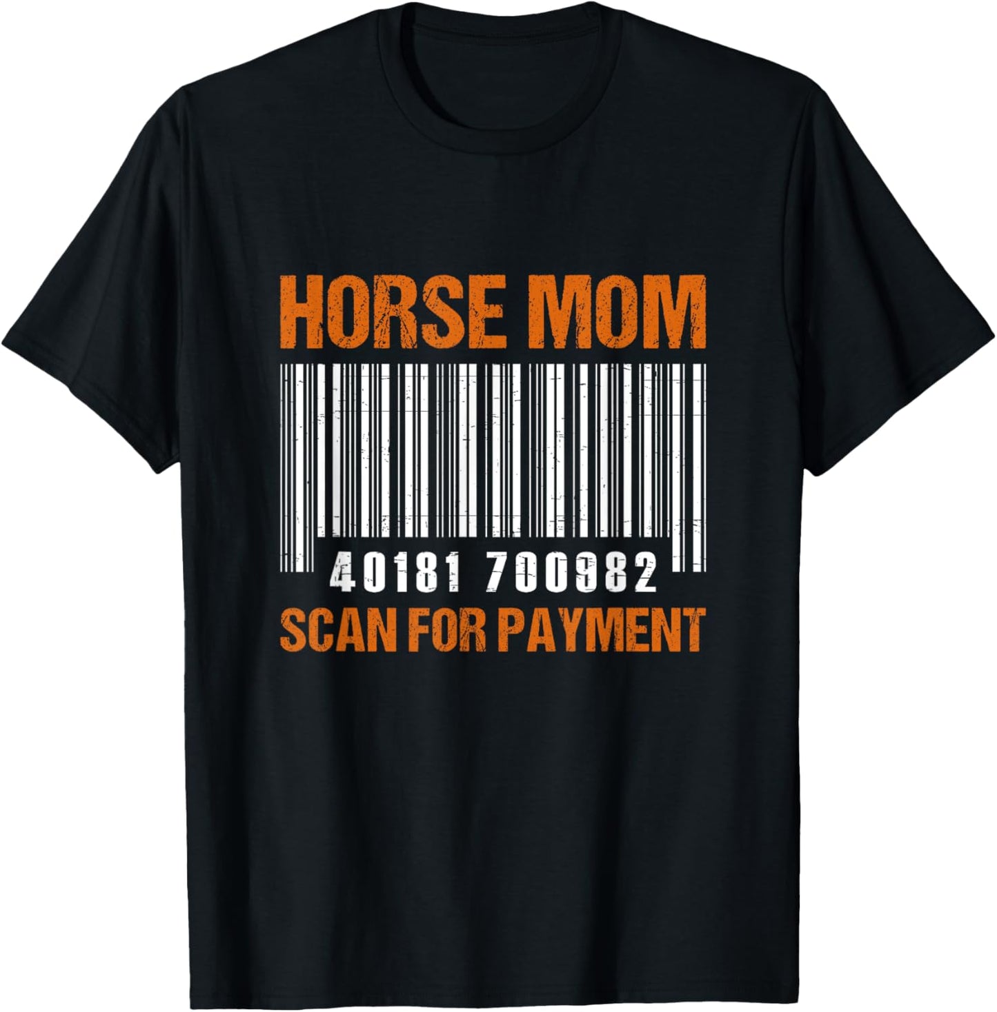 Horse Mom Scan For Payment T-Shirt - T-Shirt | Black
