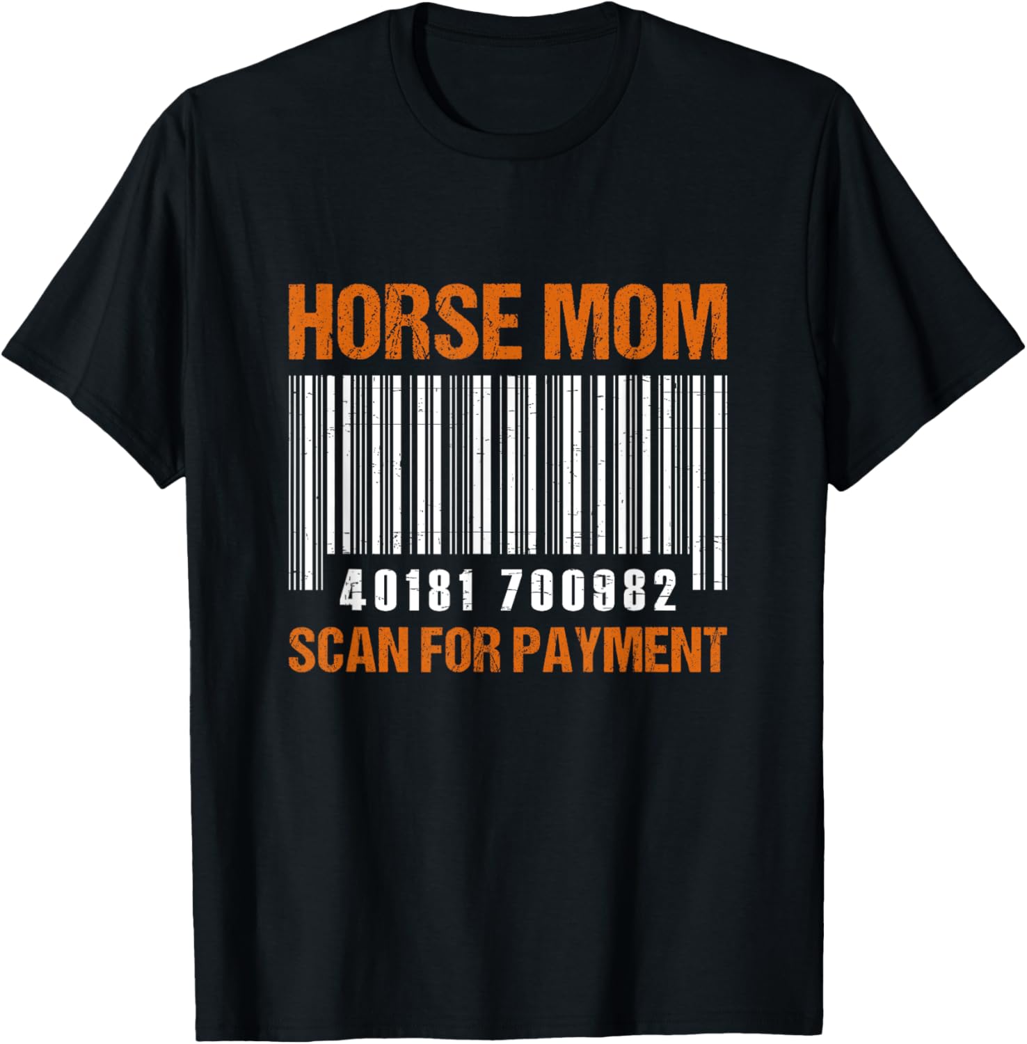 Horse Mom Scan For Payment T-Shirt - T-Shirt | Black