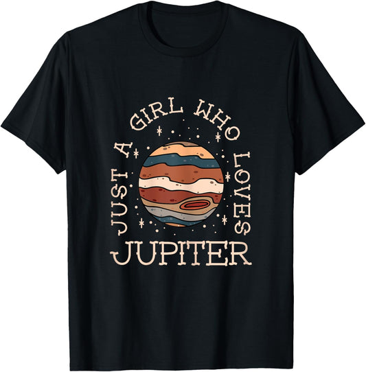 Just A Girl Who Loves Jupiter Astronomy T-Shirt - T-Shirt | Black