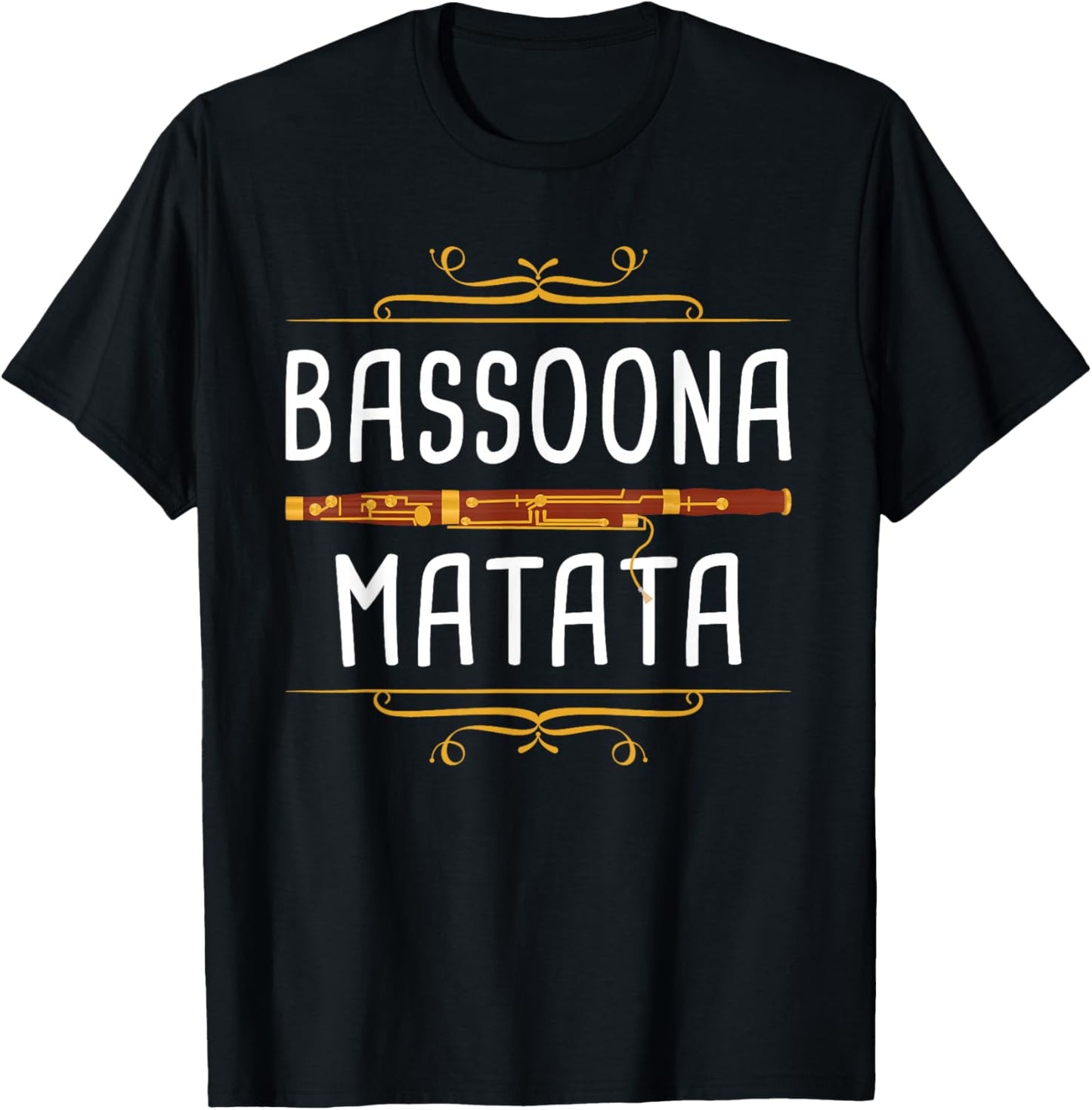 Bassoona Matata - Bassoon Player Bassoonist Musician T-Shirt - T-Shirt | Black