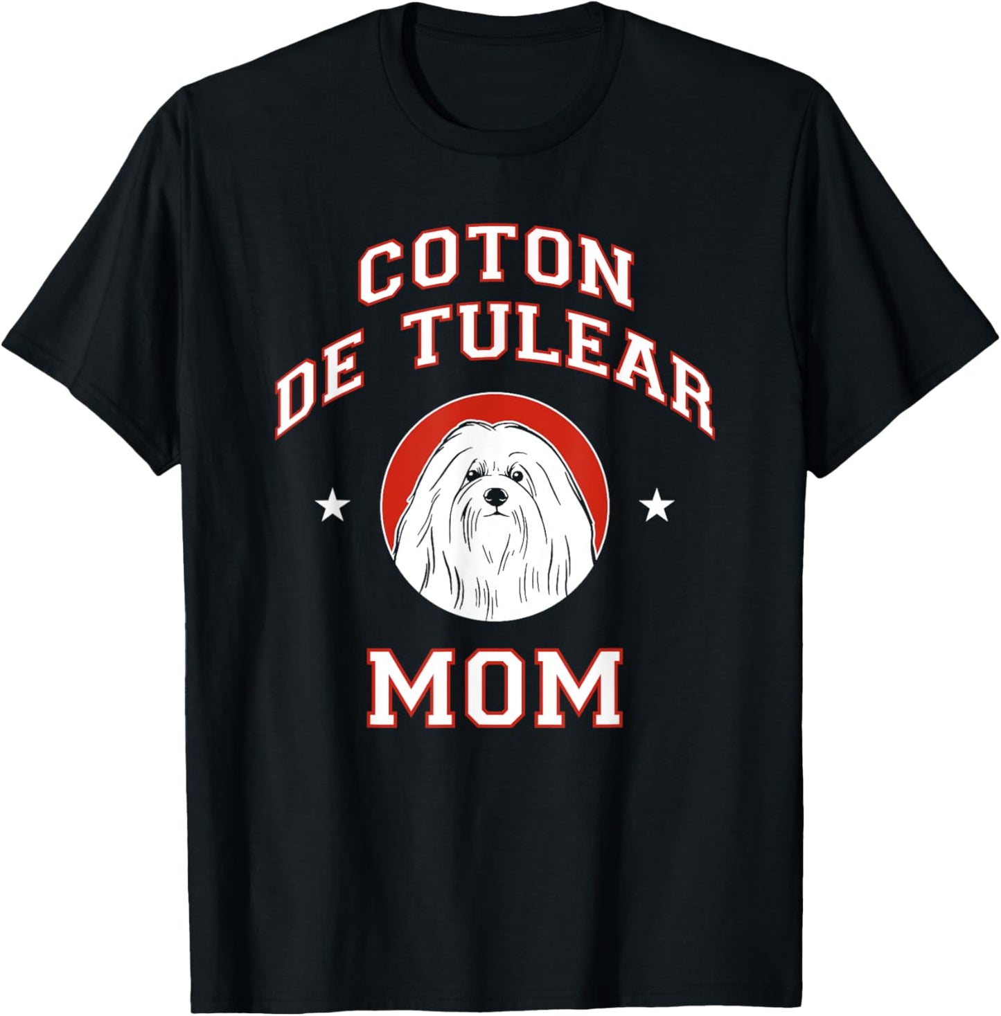 Coton de Tulear Mom Dog Mother Men Women Girls Kids T-Shirt - T-Shirt | Black