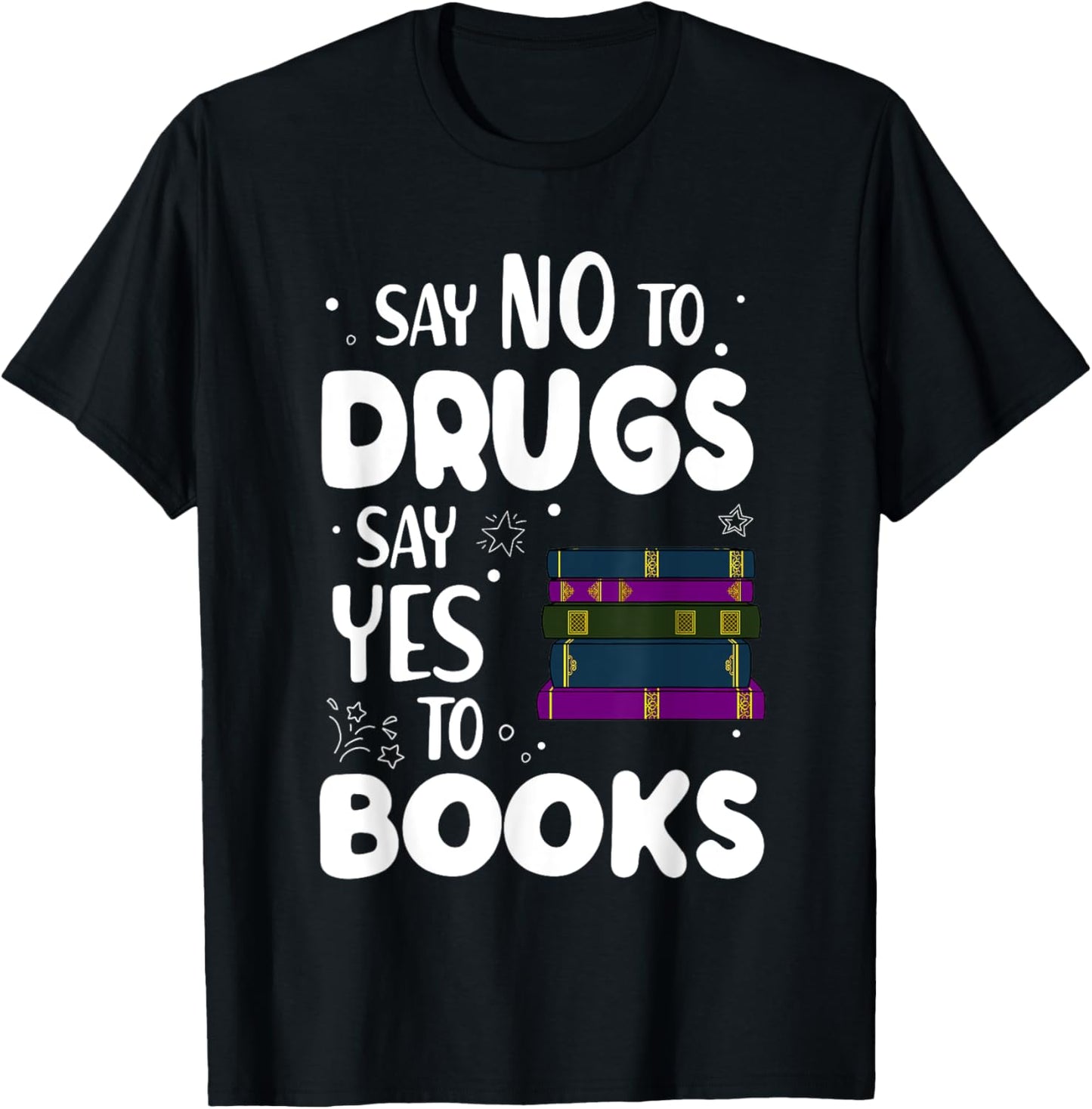 Say No To Say Yes To Books Shirt Red Ribbon Week T-Shirt - T-Shirt | Black