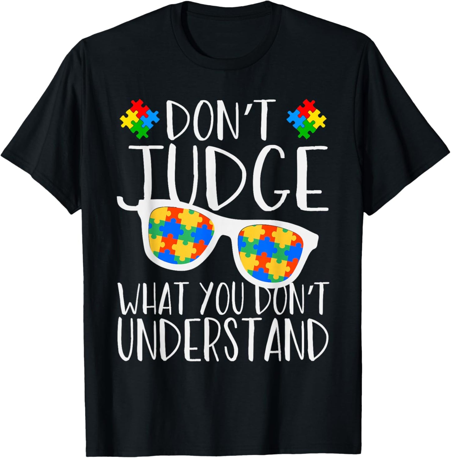 Don't Judge What You Don't Understand T-Shirt - T-Shirt | Black