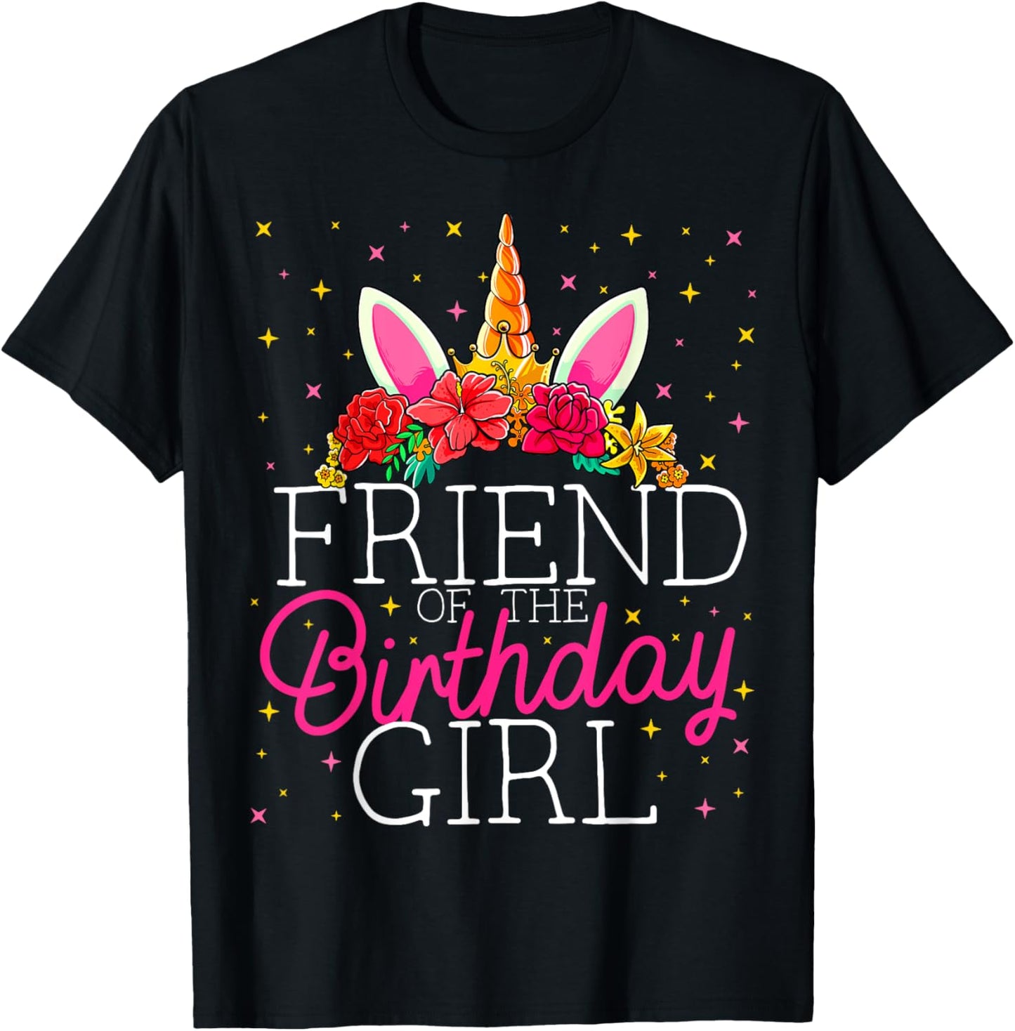 Friend of the Birthday Girl Unicorn Friends Matching T-Shirt - T-Shirt | Black
