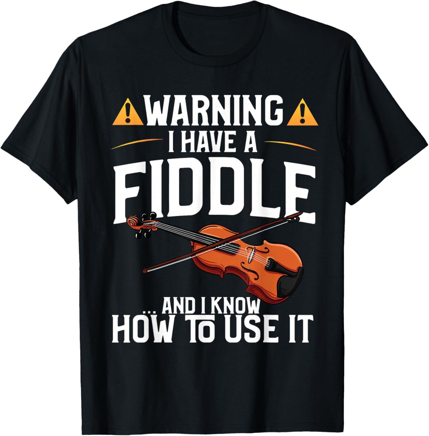 Funny Violin Design - Warning I Have A Violin T-Shirt - T-Shirt | Black