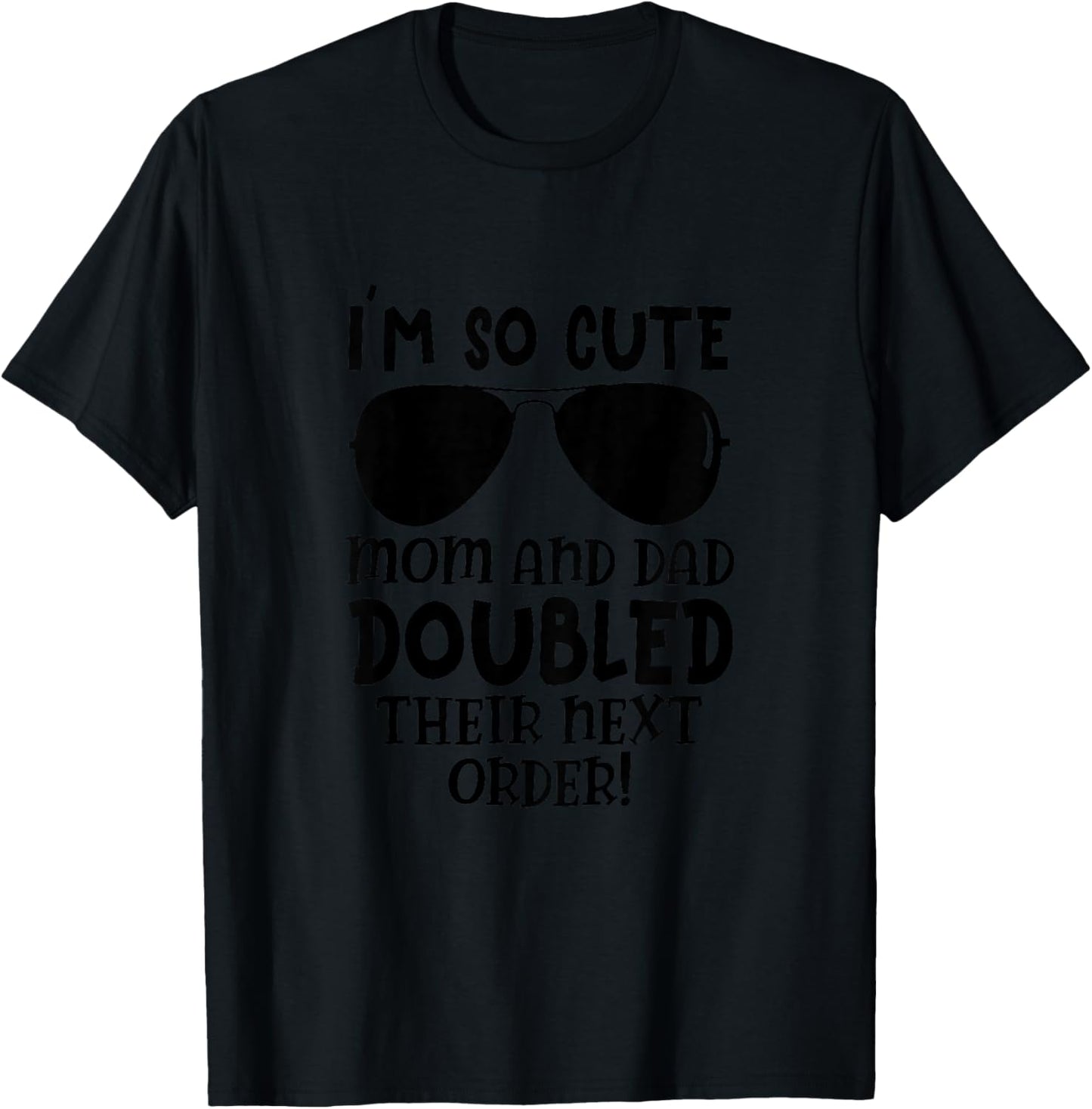 I'm So Cute Mom And & Doubled Their Next Order Twins Baby T-Shirt - T-Shirt | Black