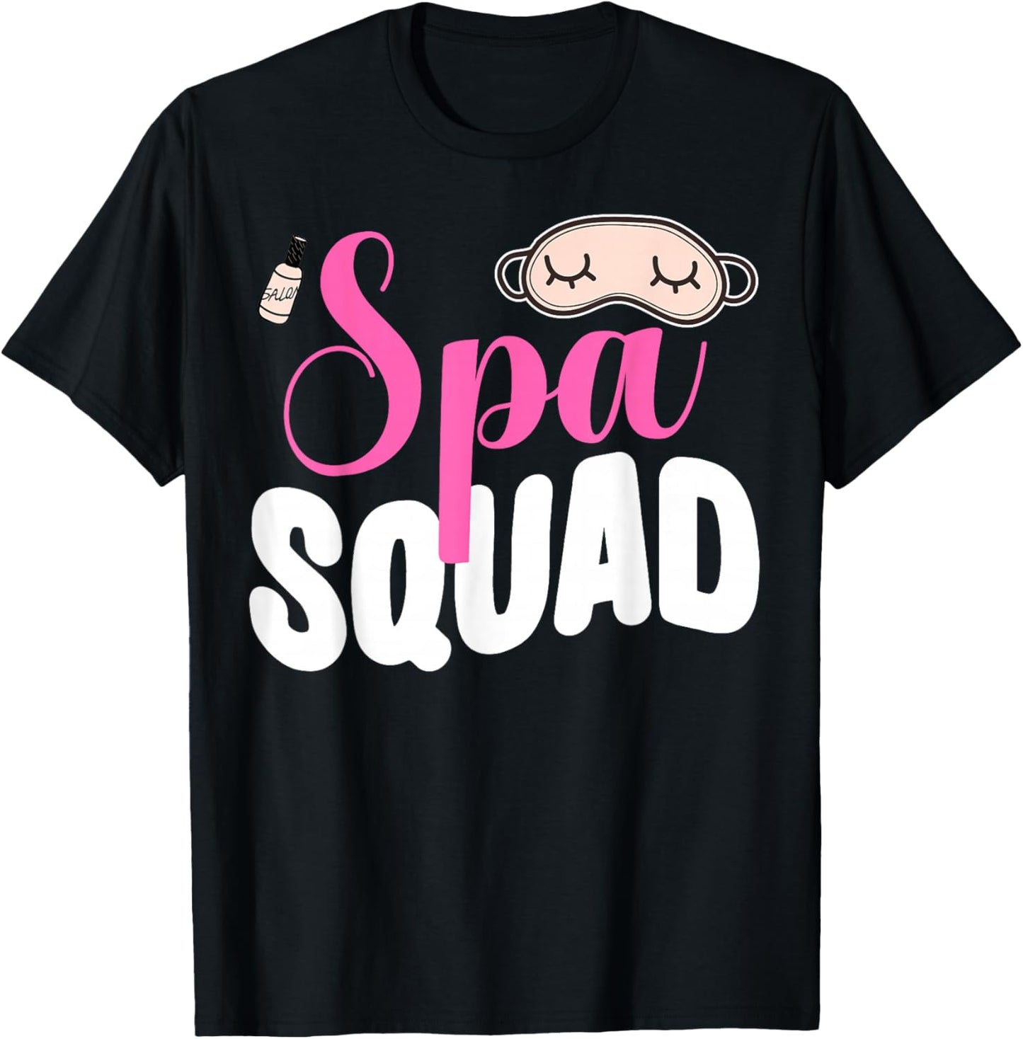 Spa Squad Birthday Party Girl Cute Spa Bath Lover Spa Staff T-Shirt - T-Shirt | Black