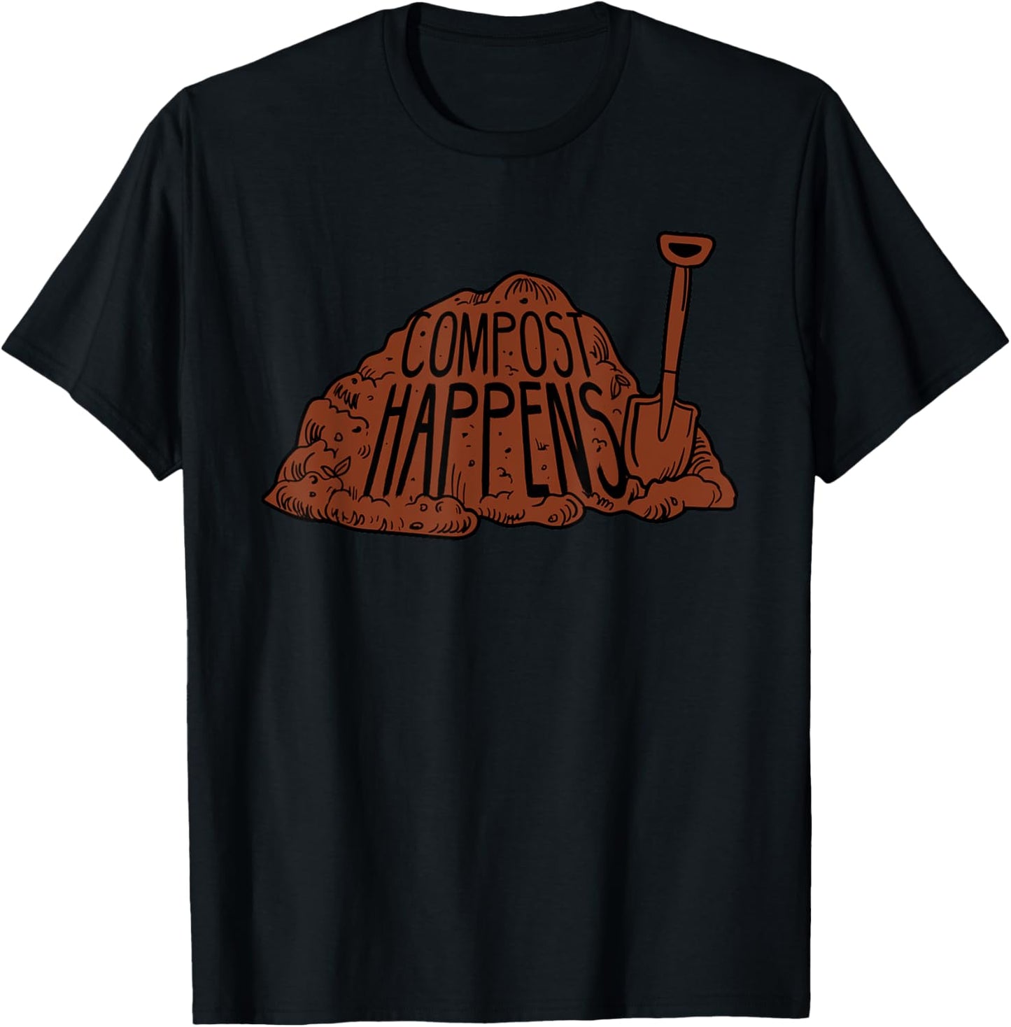 Compost Happens - Funny Gardener Pun Gardening Plant Grower T-Shirt - T-Shirt | Black