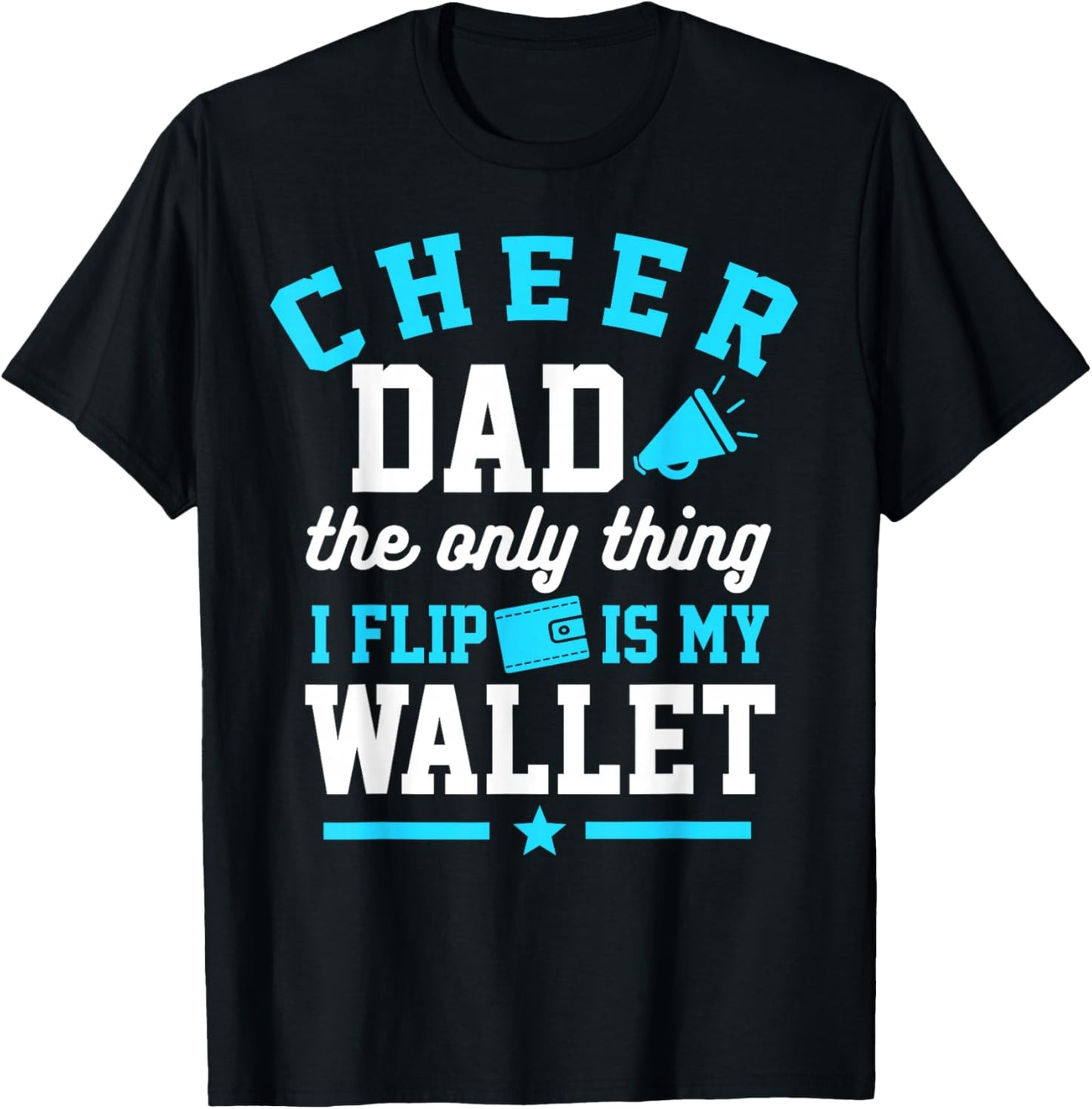 Cheer Dad Shirt Cheerleader Dad Cheerleading Competition Men T-Shirt - T-Shirt | Black