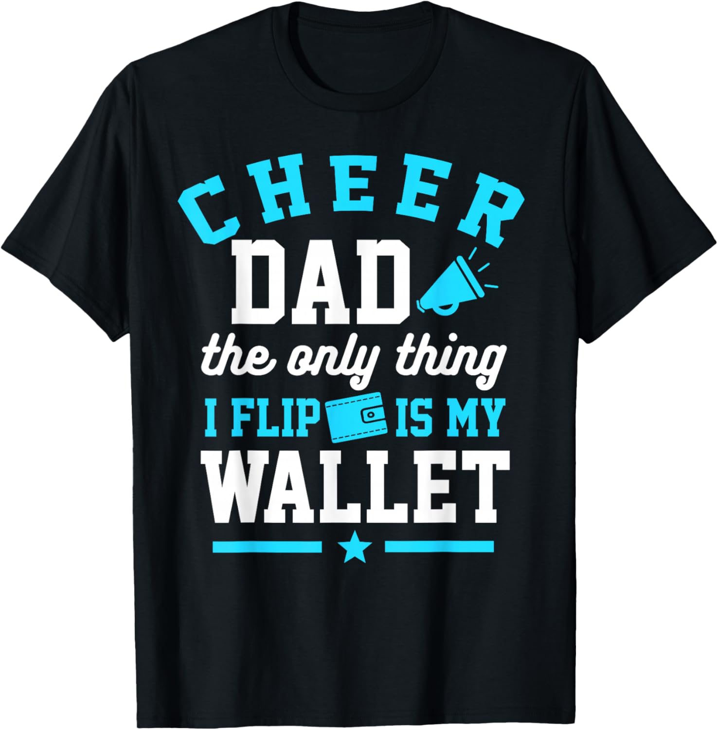 Cheer Dad Shirt Cheerleader Dad Cheerleading Competition Men T-Shirt - T-Shirt | Black