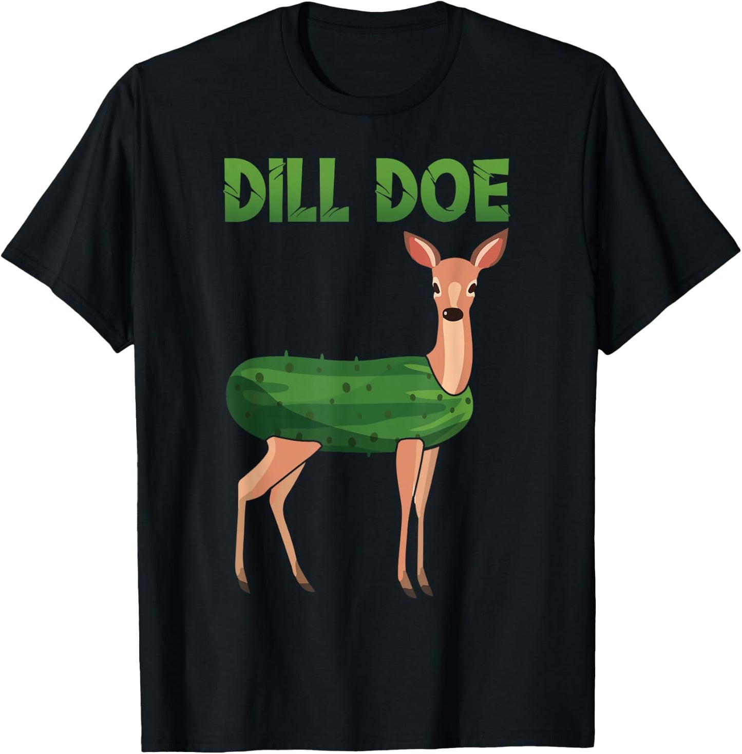 Dill Doe Funny Deer Pickle Pun Meme Dill Doe T-Shirt - T-Shirt | Black