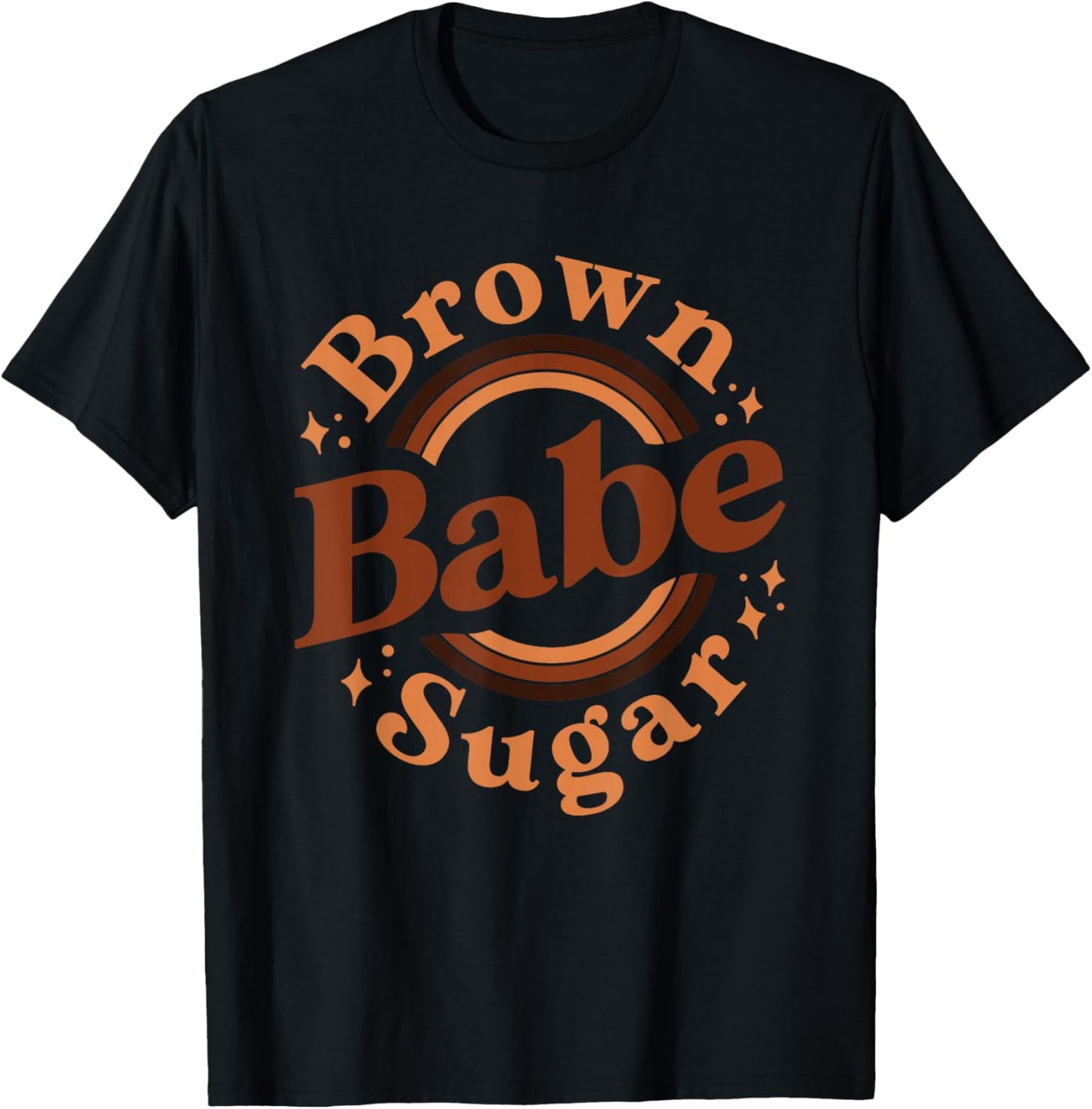 Brown Sugar Babe Shirt Proud Woman Black Melanin Pride T-Shirt - T-Shirt | Black