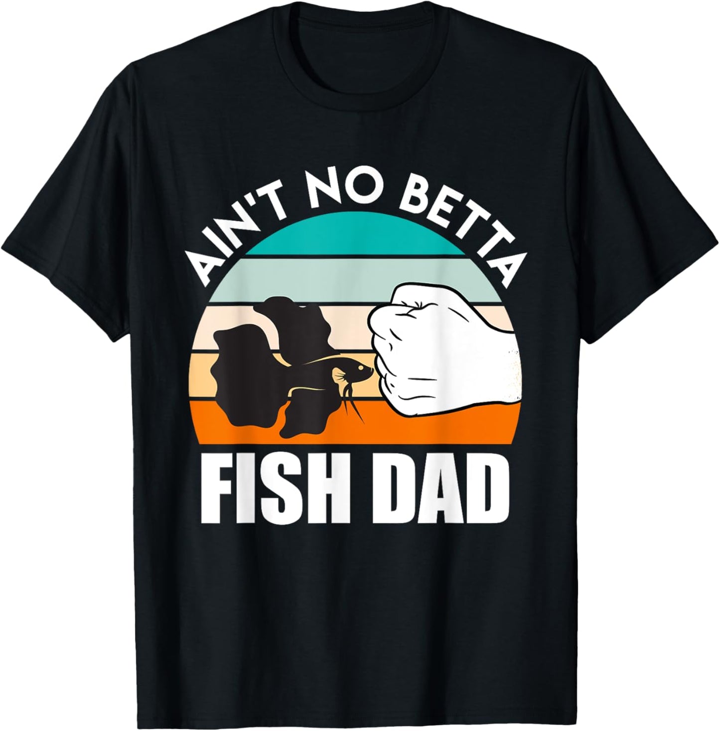 Fish Dad Betta Fish T-Shirt - T-Shirt | Black