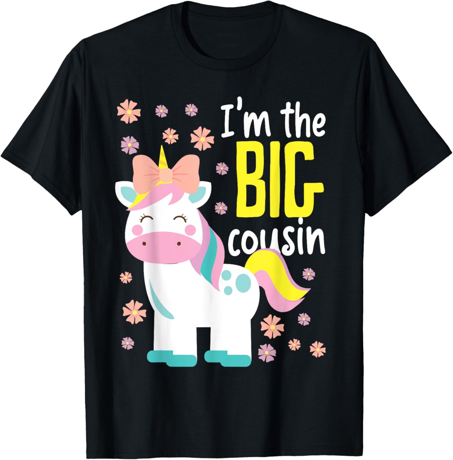 I'm The Big Cousin Cute Unicorn T-Shirt - T-Shirt | Black