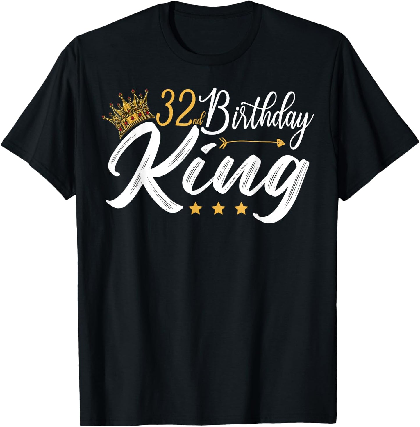 32nd Birthday King 32 Year Old Funny 32nd Birthday Men's T-Shirt - T-Shirt | Black