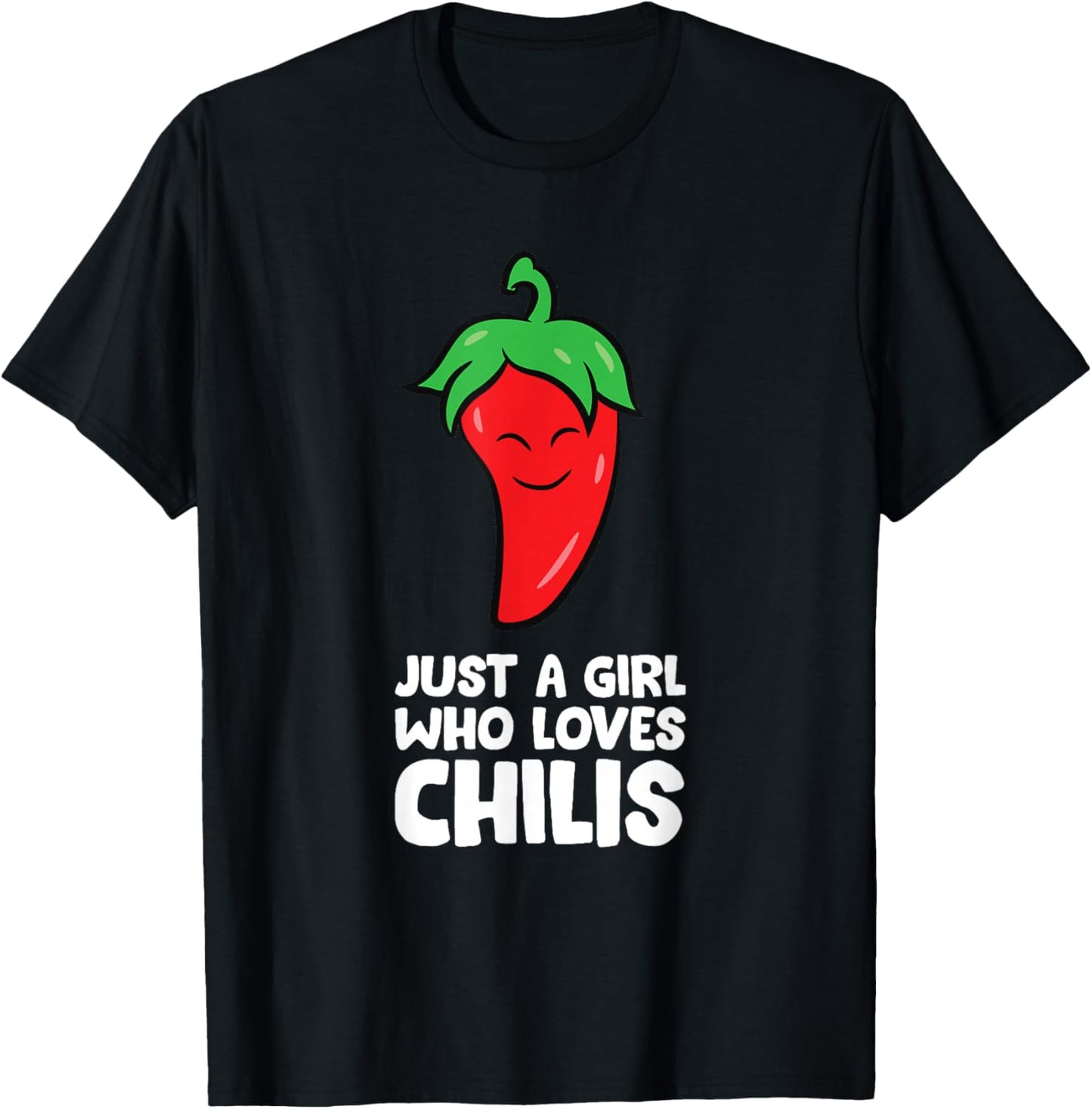 Just a Girl Who Loves Chilis T-Shirt - T-Shirt | Black