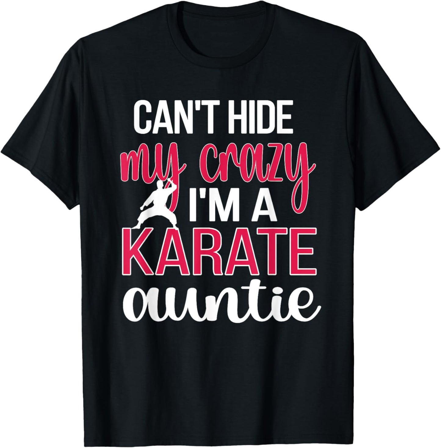 Funny Karate Aunt Proud Karate Auntie T-Shirt - T-Shirt | Black