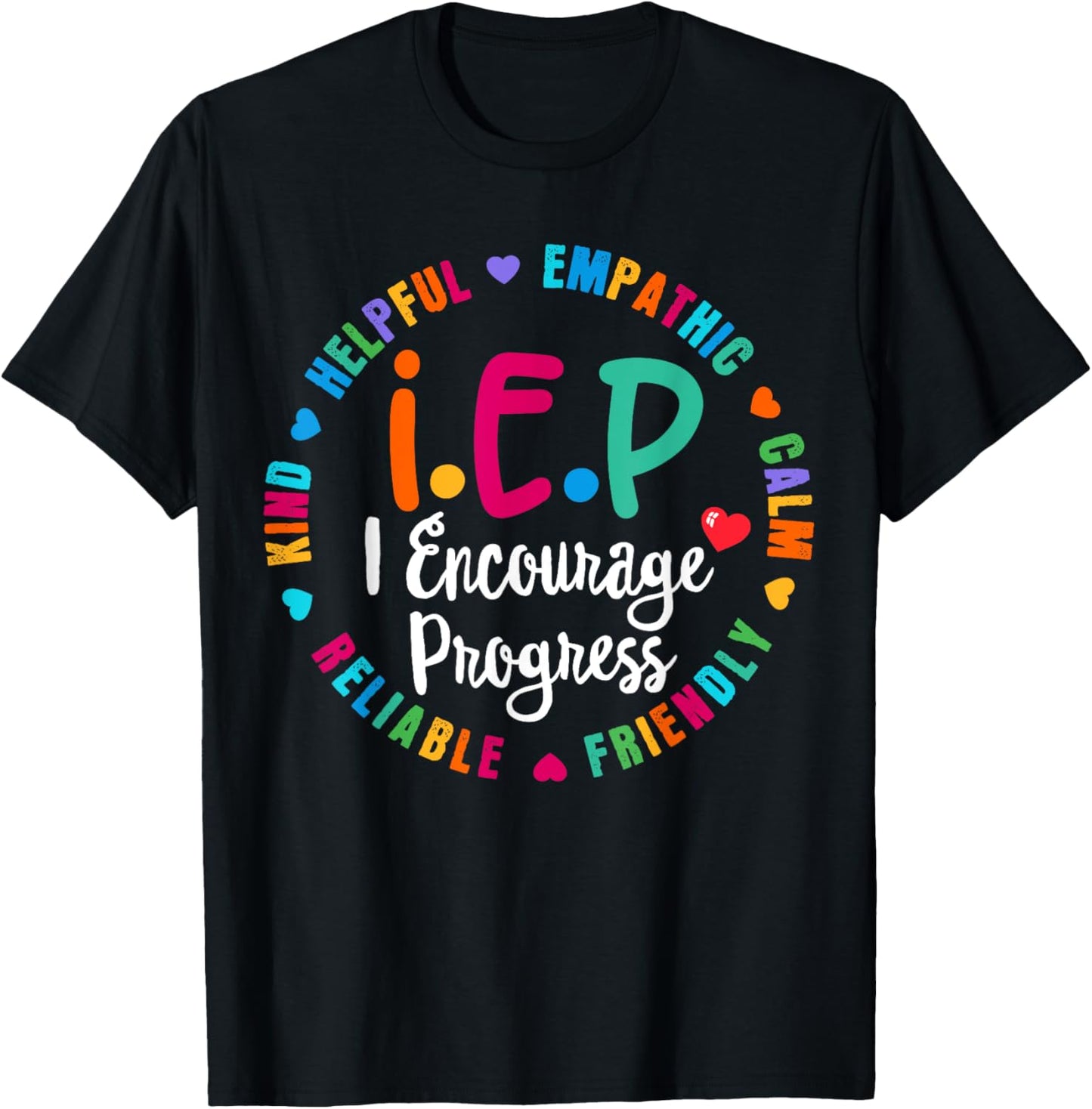 Funny Teacher IEP I.E.P Encourage Progress Special Education T-Shirt - T-Shirt | Black