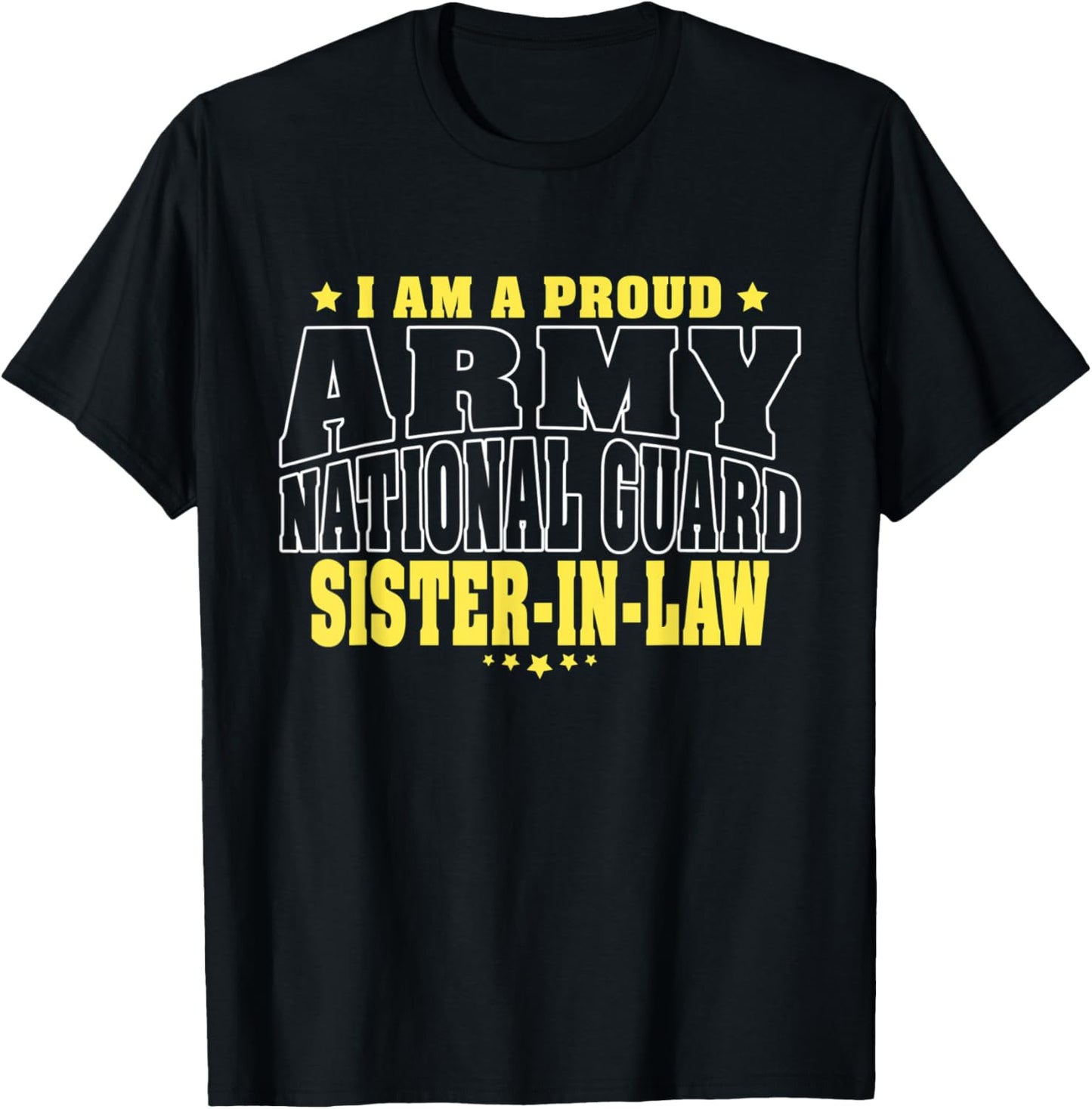 Proud Army National Guard Sister-In-Law Military Sis-In-Law T-Shirt - T-Shirt | Black