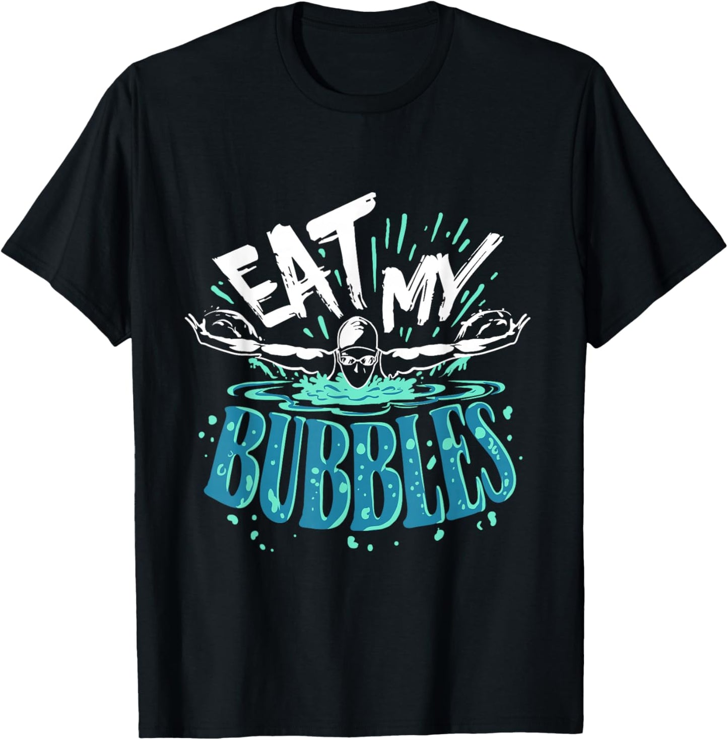 Funny Swimming Float Eat My Bubbles T-Shirt - T-Shirt | Black