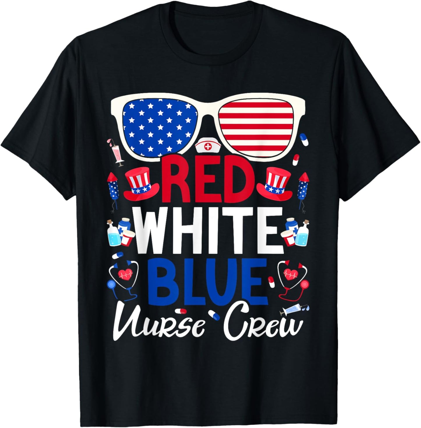 Nurses 4th of July Red White Blue Nurse Crew Patriotic T-Shirt - T-Shirt | Black