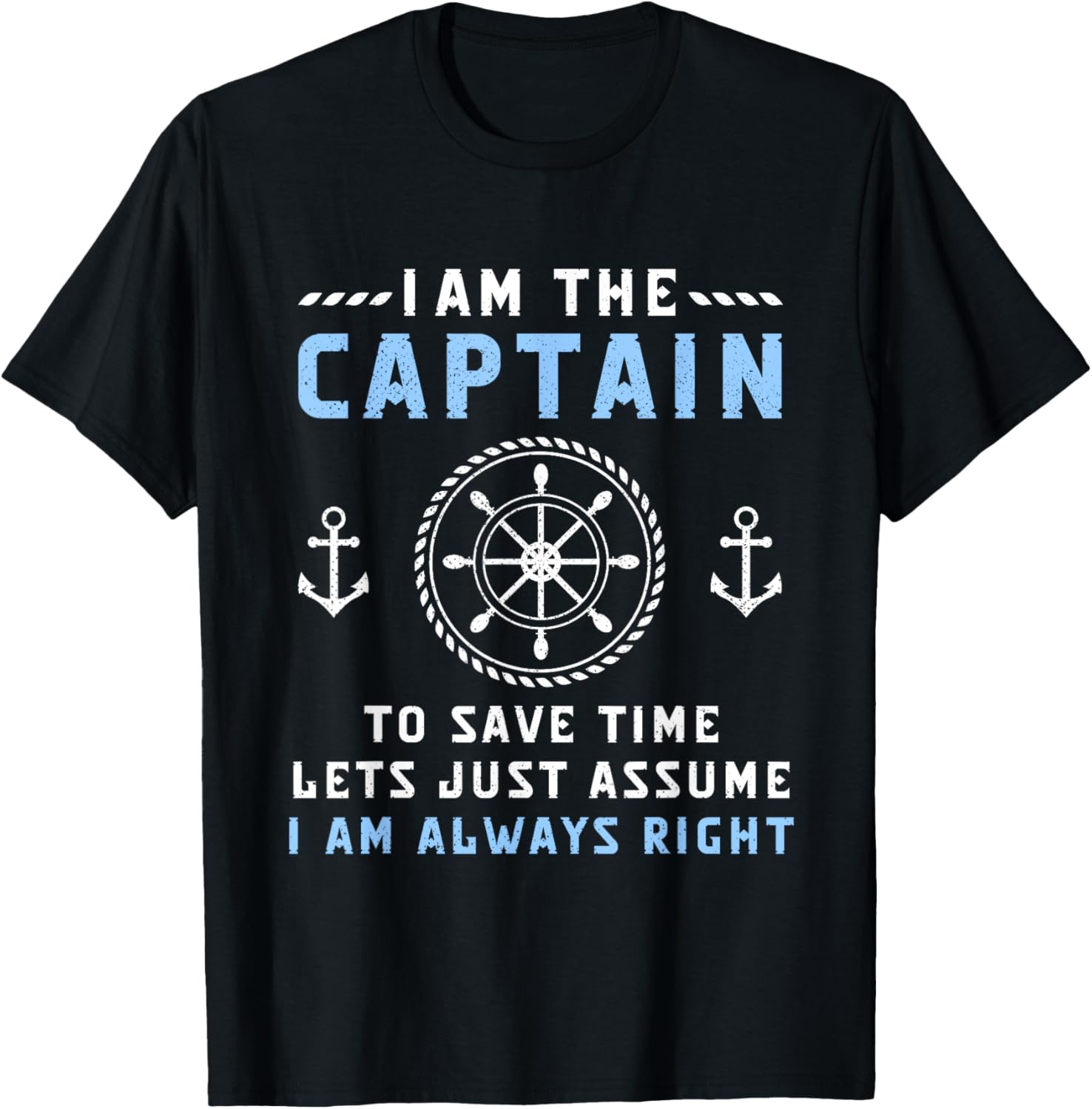 Captain & First Mate Let's Just Assume I'm Always Right Boat T-Shirt - T-Shirt | Black