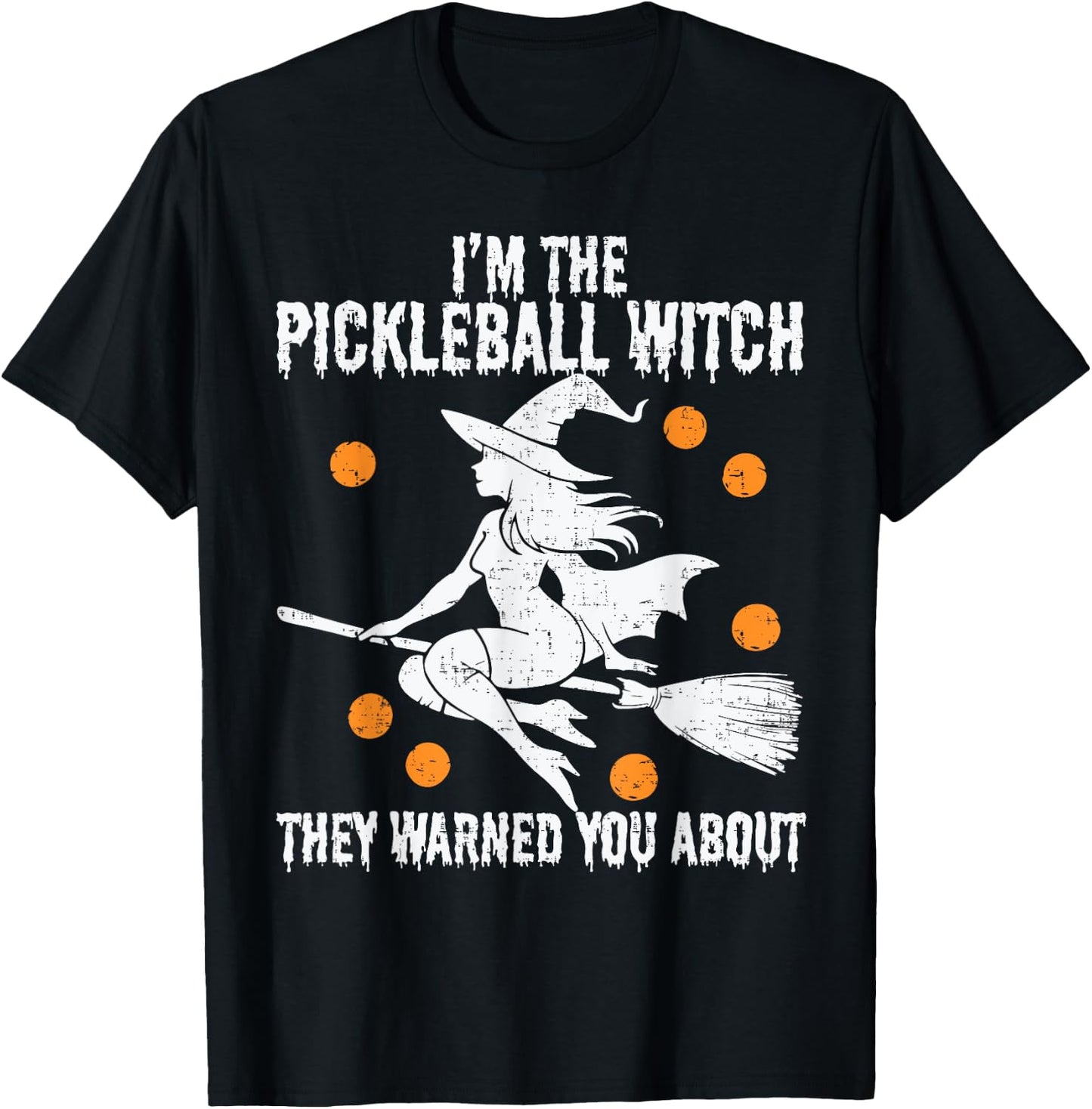 Funny Halloween Costume I'm The Pickleball Witch Women T-Shirt - T-Shirt | Black