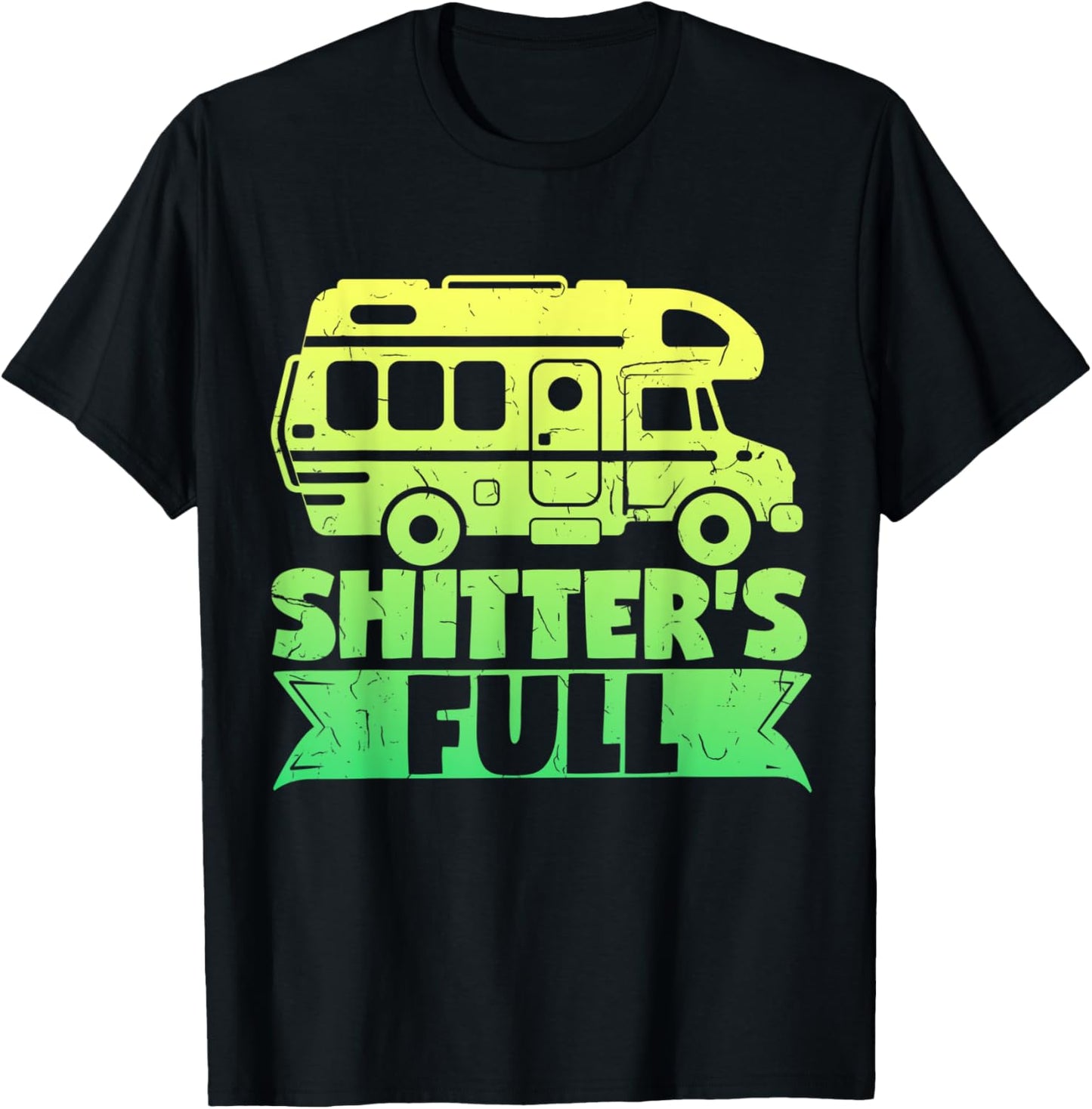 Motorhome RV Camping Camper ShitterS Full T-Shirt - T-Shirt | Black