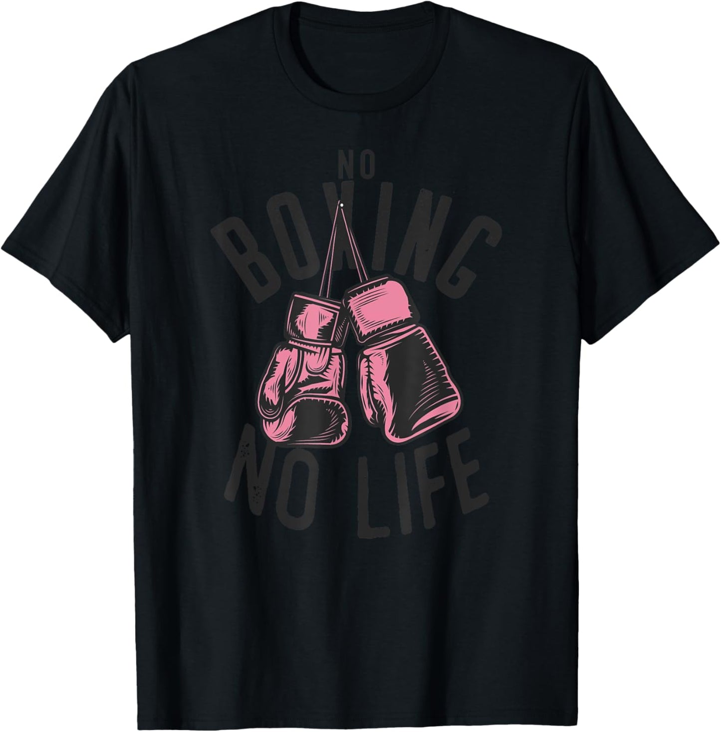 No Boxing No Life training or workout Boxers Gloves T-Shirt - T-Shirt | Black
