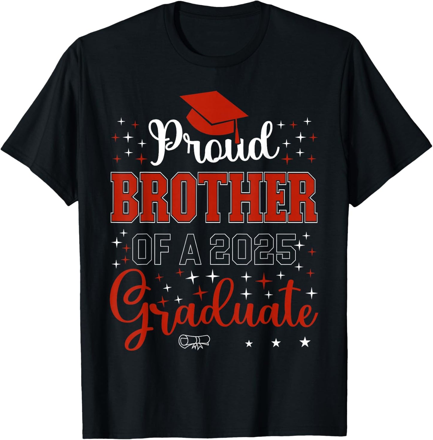 Proud Brother of a class of 2025 graduate for graduation T-Shirt - T-Shirt | Black