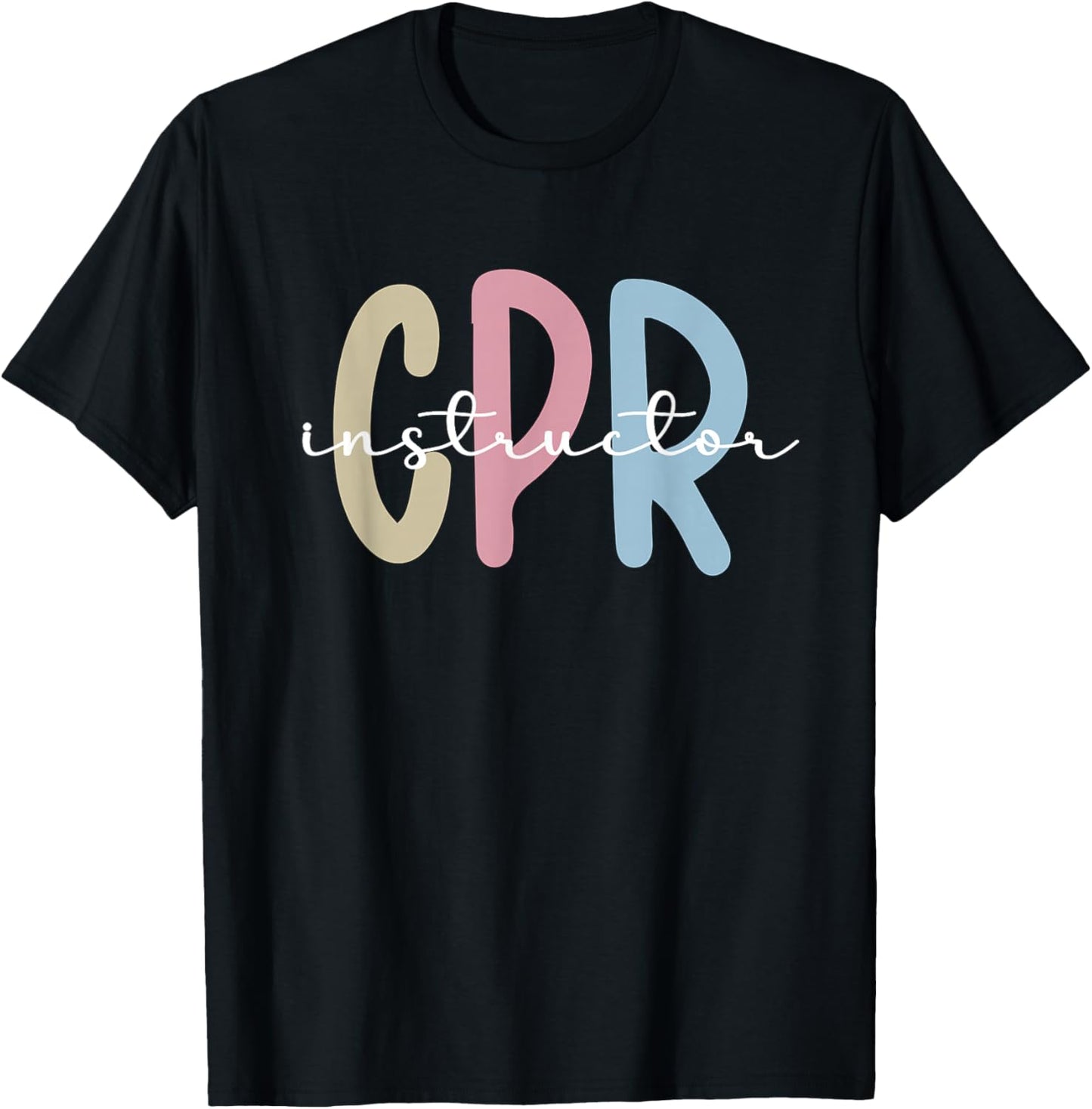 CPR Instructor Appreciation First Aid Certified CPR T-Shirt - T-Shirt | Black