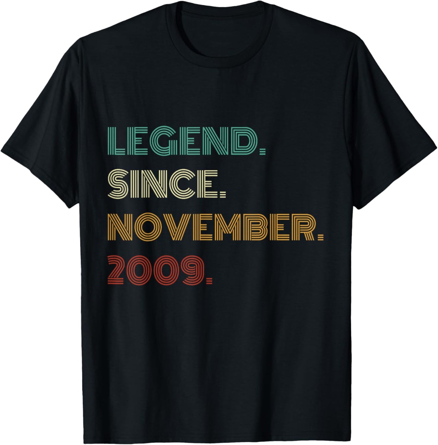 16 Years Old Legend Since November 2009 16th Birthday T-Shirt - T-Shirt | Black