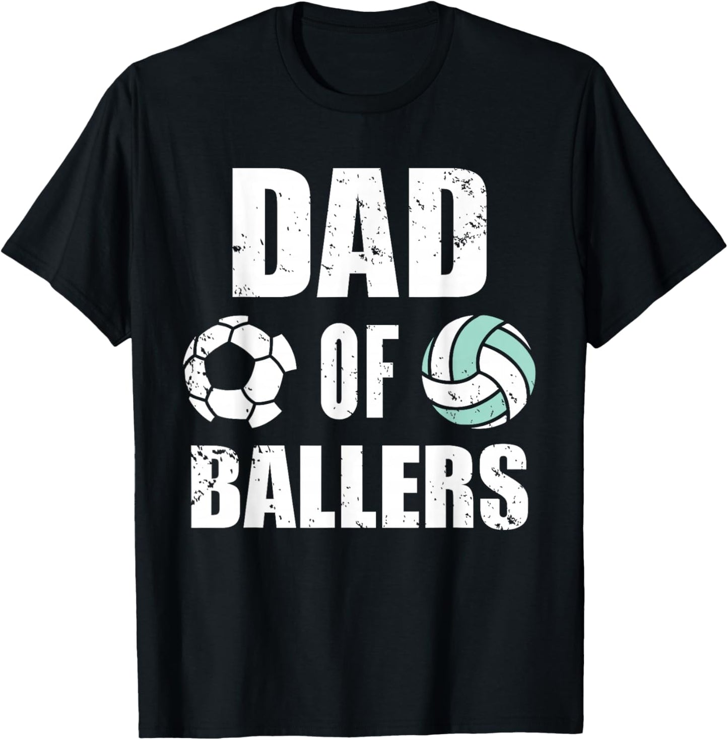 Dad Of Ballers Funny Soccer Volleyball Dad T-Shirt - T-Shirt | Black