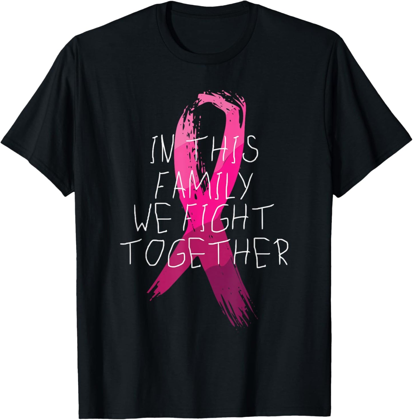 We Fight Together Breast Cancer Awareness Family Matching T-Shirt - T-Shirt | Black
