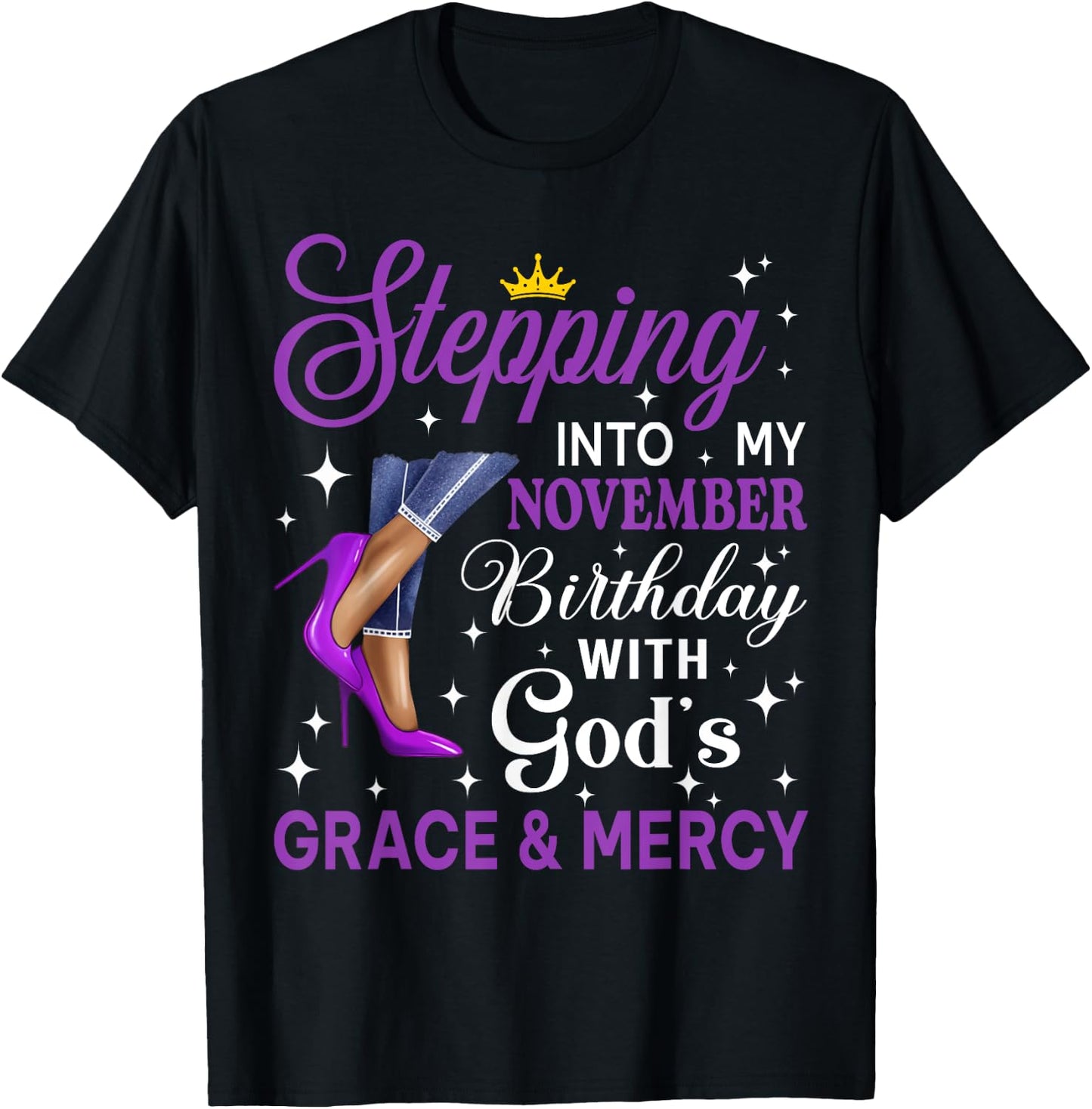 Stepping Into My November Birthday Afro Woman Purple Heels T-Shirt - T-Shirt | Black
