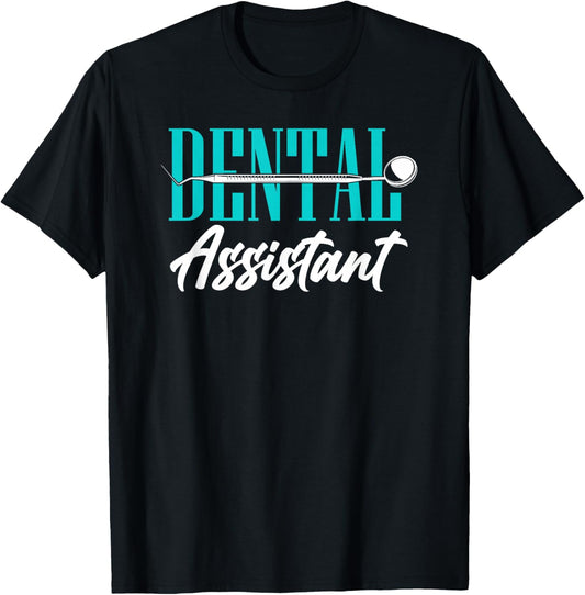 Dental Assistant T-Shirt - T-Shirt | Black
