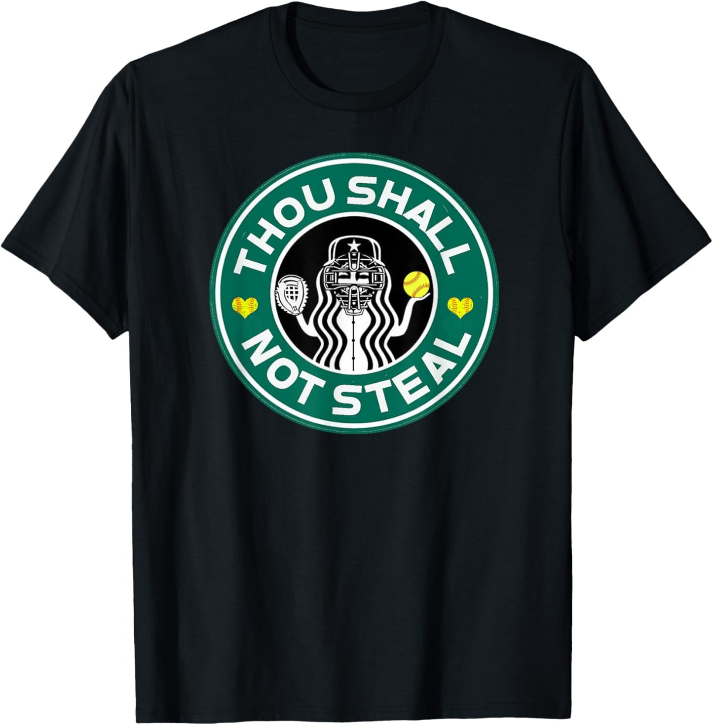 Softball Catcher Funny Saying Thou Shall Not Steal T-Shirt - T-Shirt | Black