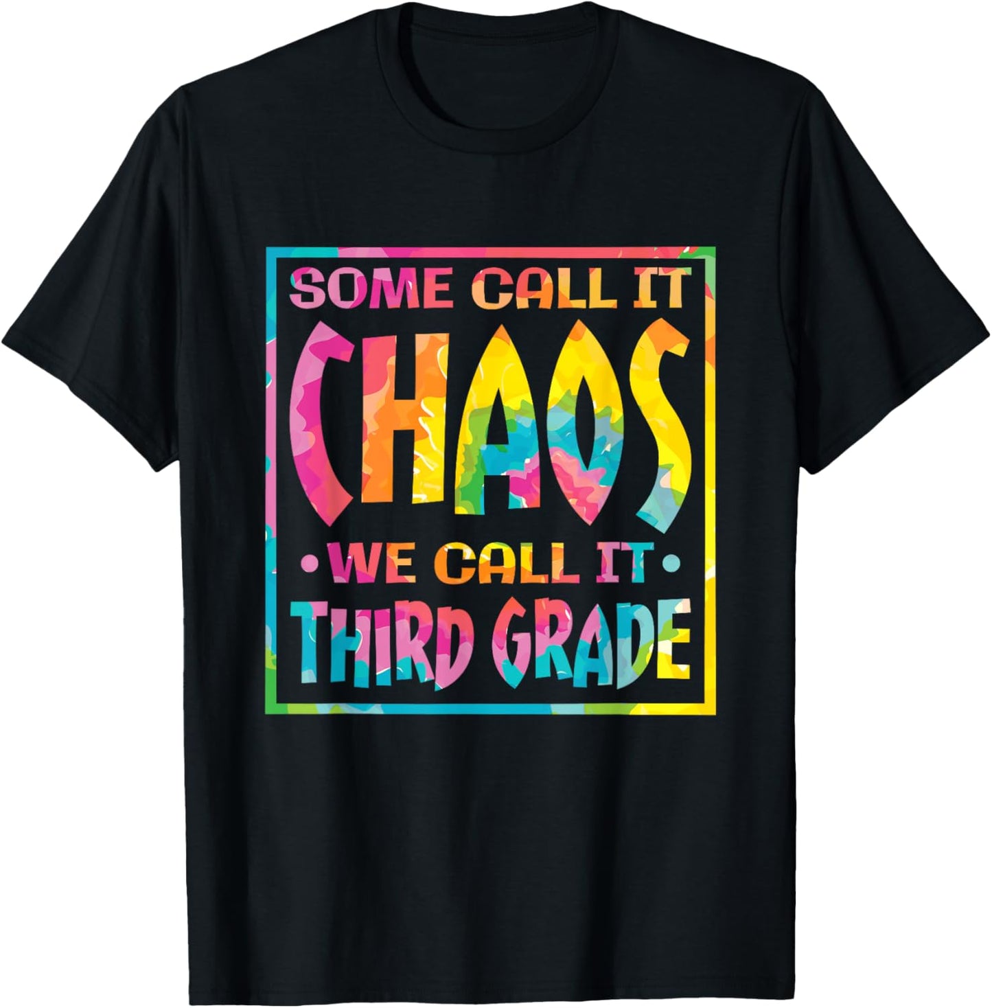 Some Call It Chaos We Call It Third Grade 3rd Grade Teacher Men Women Girls Kids T-Shirt - T-Shirt | Black