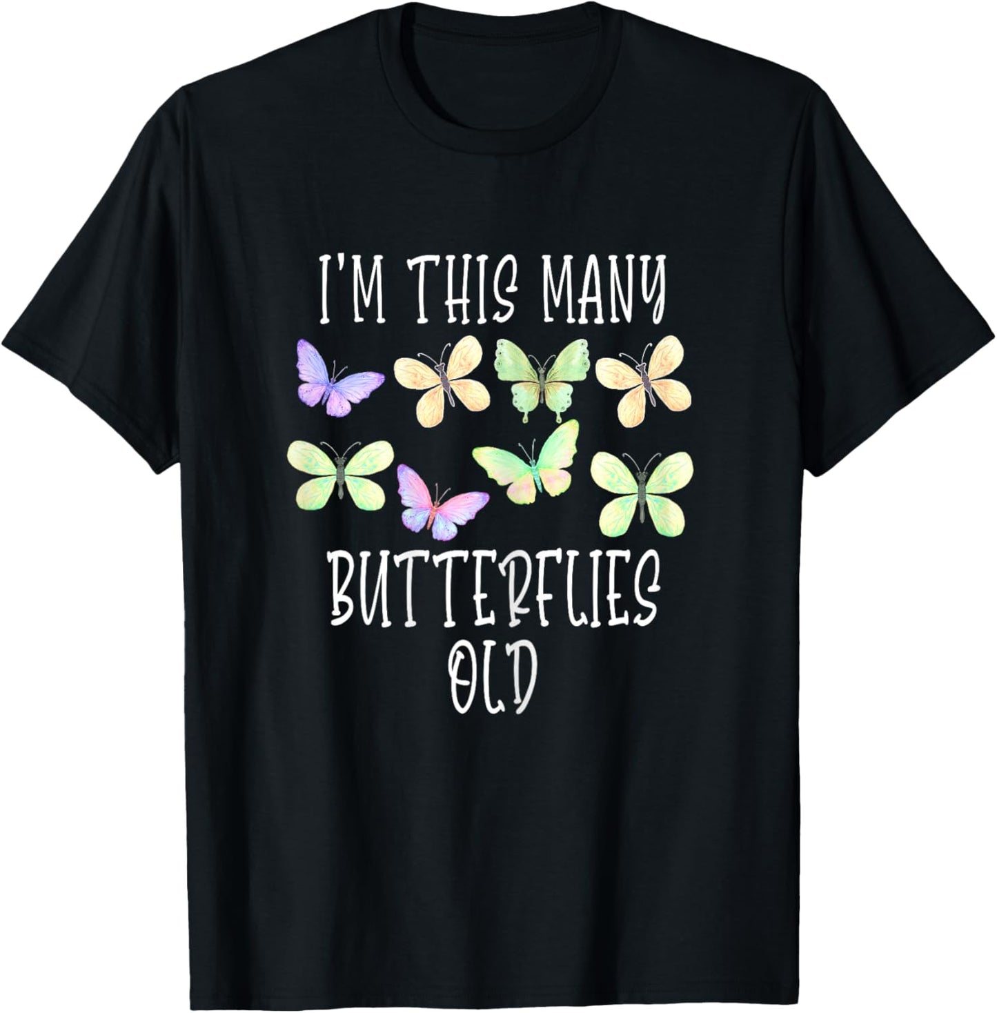 I'm This Many Butterflies Old Cute 8th Birthday Butterfly T-Shirt - T-Shirt | Black