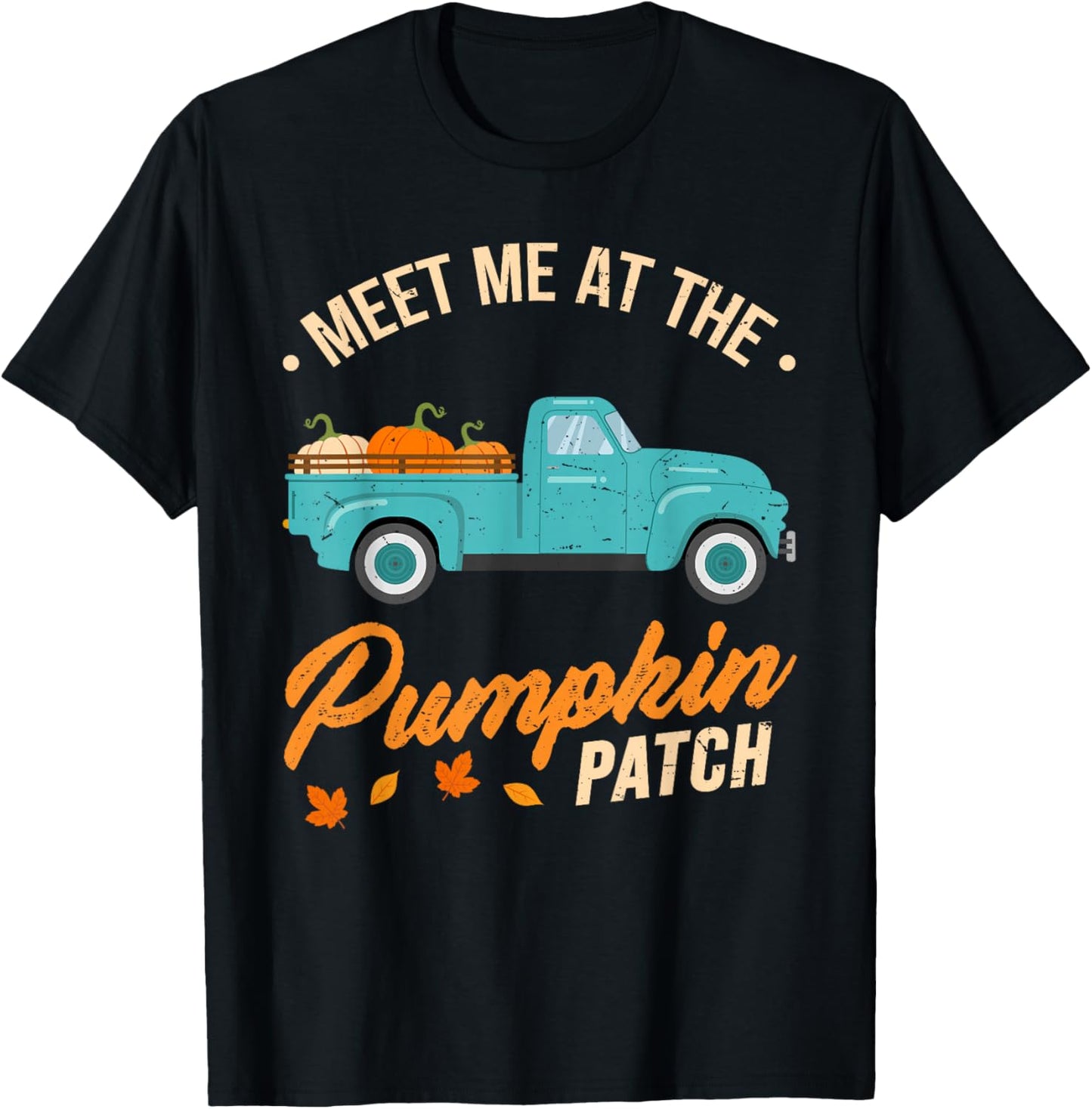 Meet Me At The Pumpkin Patch Truck Halloween Hello Fall 2024 T-Shirt - T-Shirt | Black