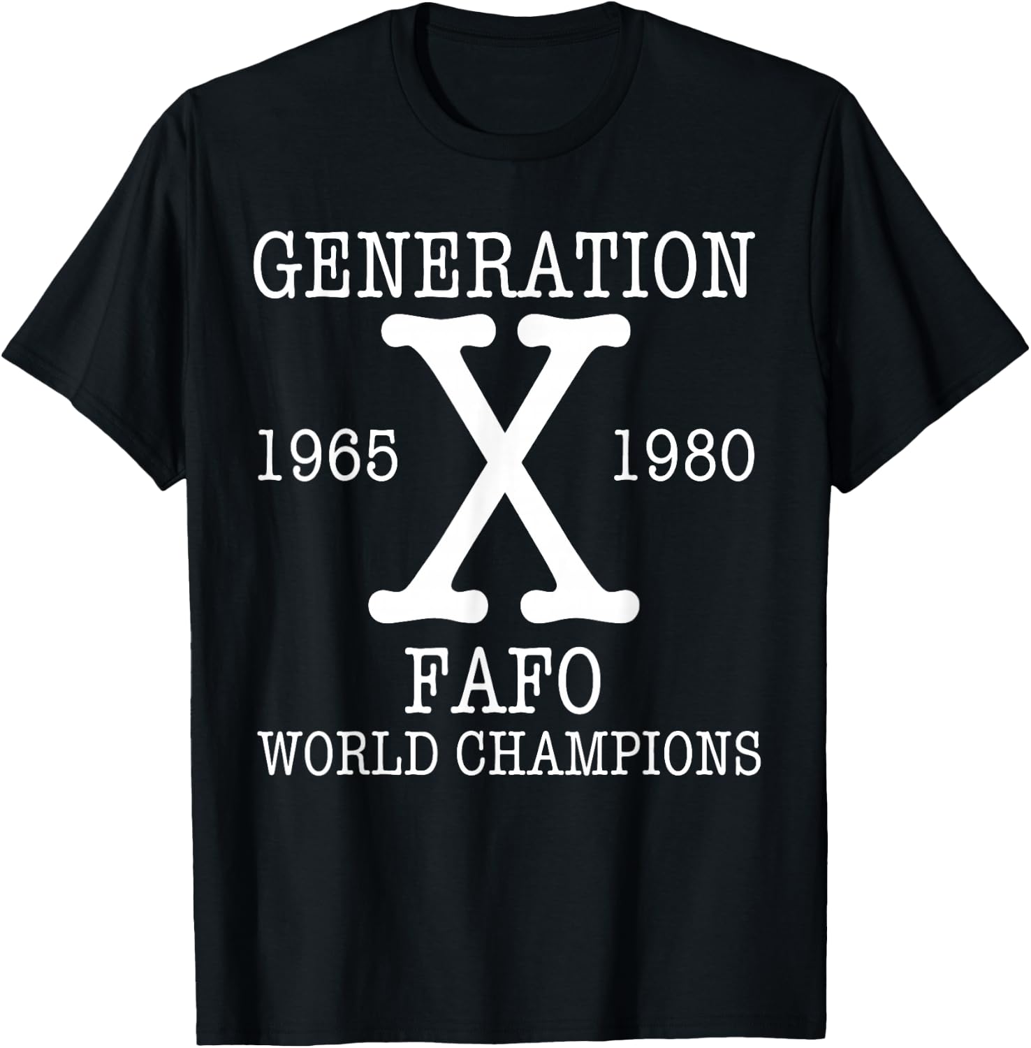 Generation X - FAFO World Champions T-Shirt - T-Shirt | Black