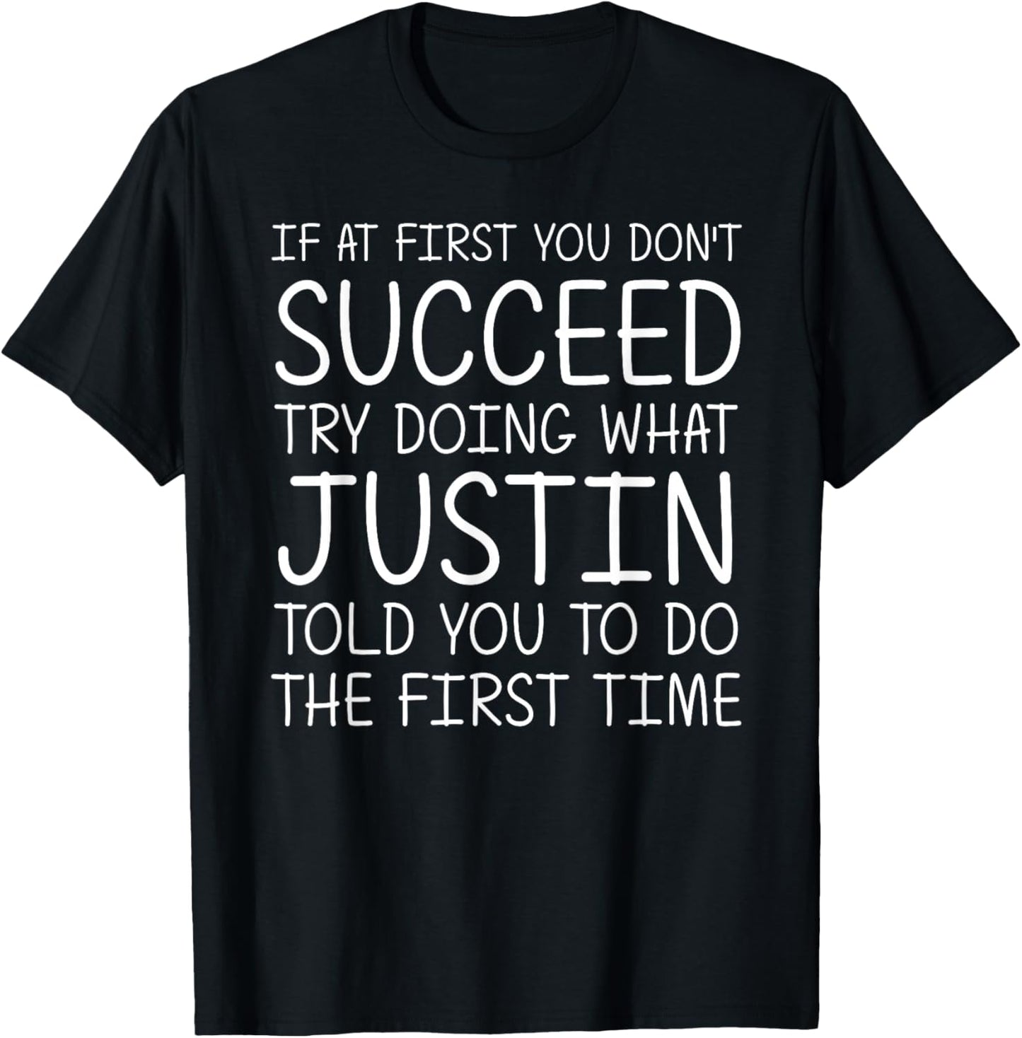 Justin Name Personalized Birthday Funny Christmas Joke T-Shirt - T-Shirt | Black