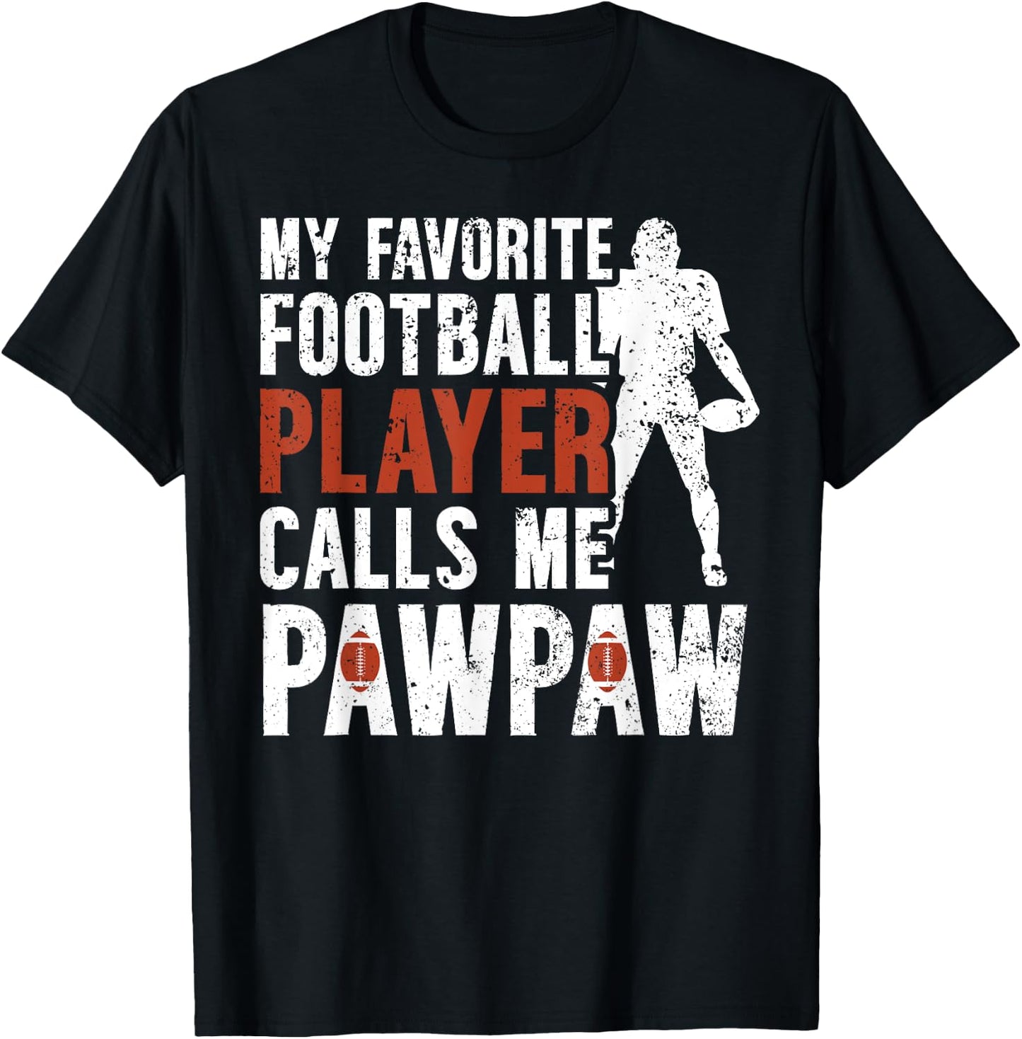 My Favorite Football Player Pawpaw Football Pawpaw Grandpa T-Shirt - T-Shirt | Black